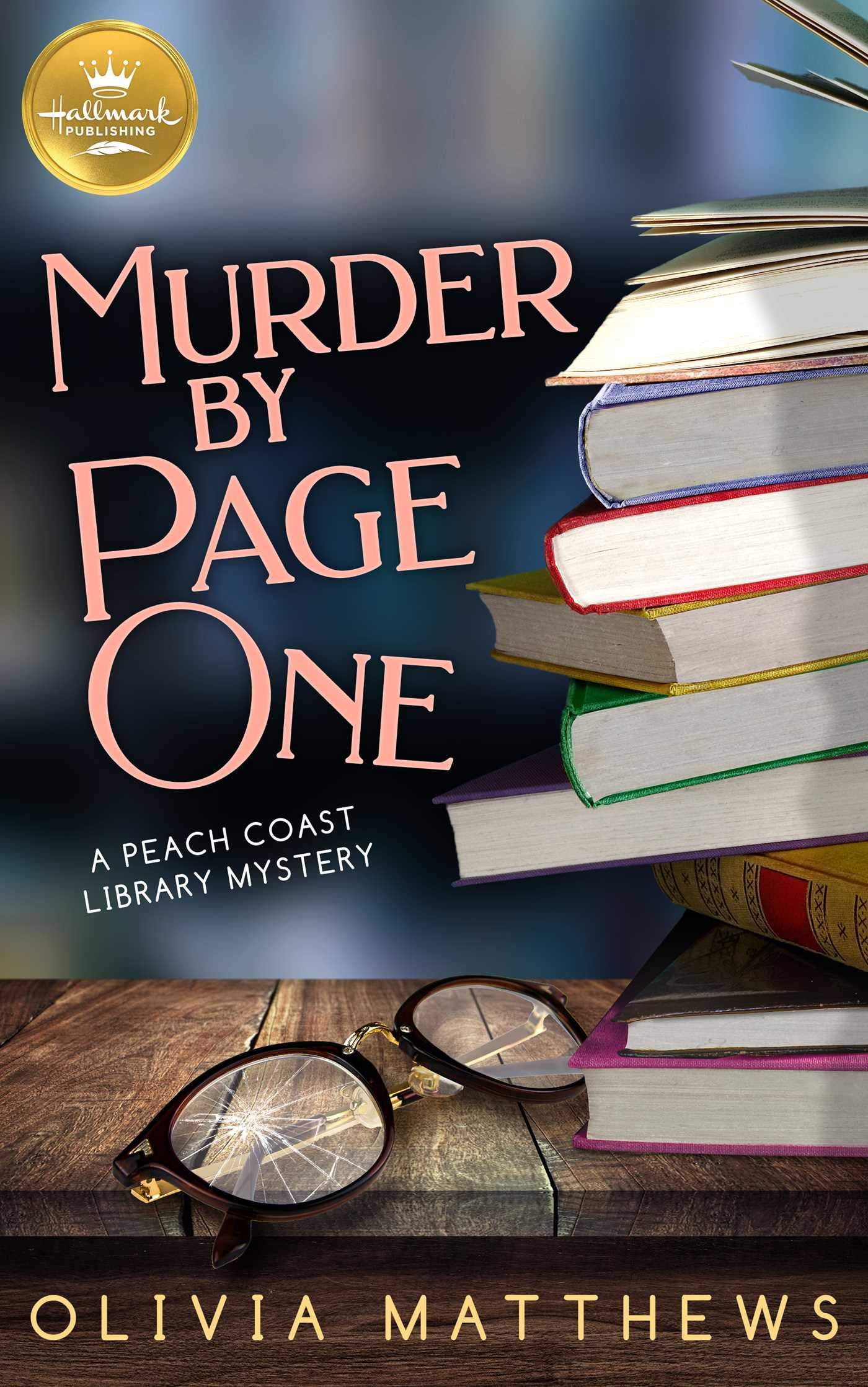 Buy Murder by Page One: A Peach Coast Library Mystery from Hallmark Publishing (Peach Coast Library Mysteries Book 1) — BookShops.in