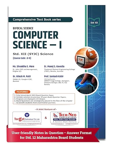 Std 12 Computer Science - I | HSC Science Maharashtra Board | Includes 2023 Board Questions Paper and 10 Previous Years Board Questions with Solutions | Course code : D-9