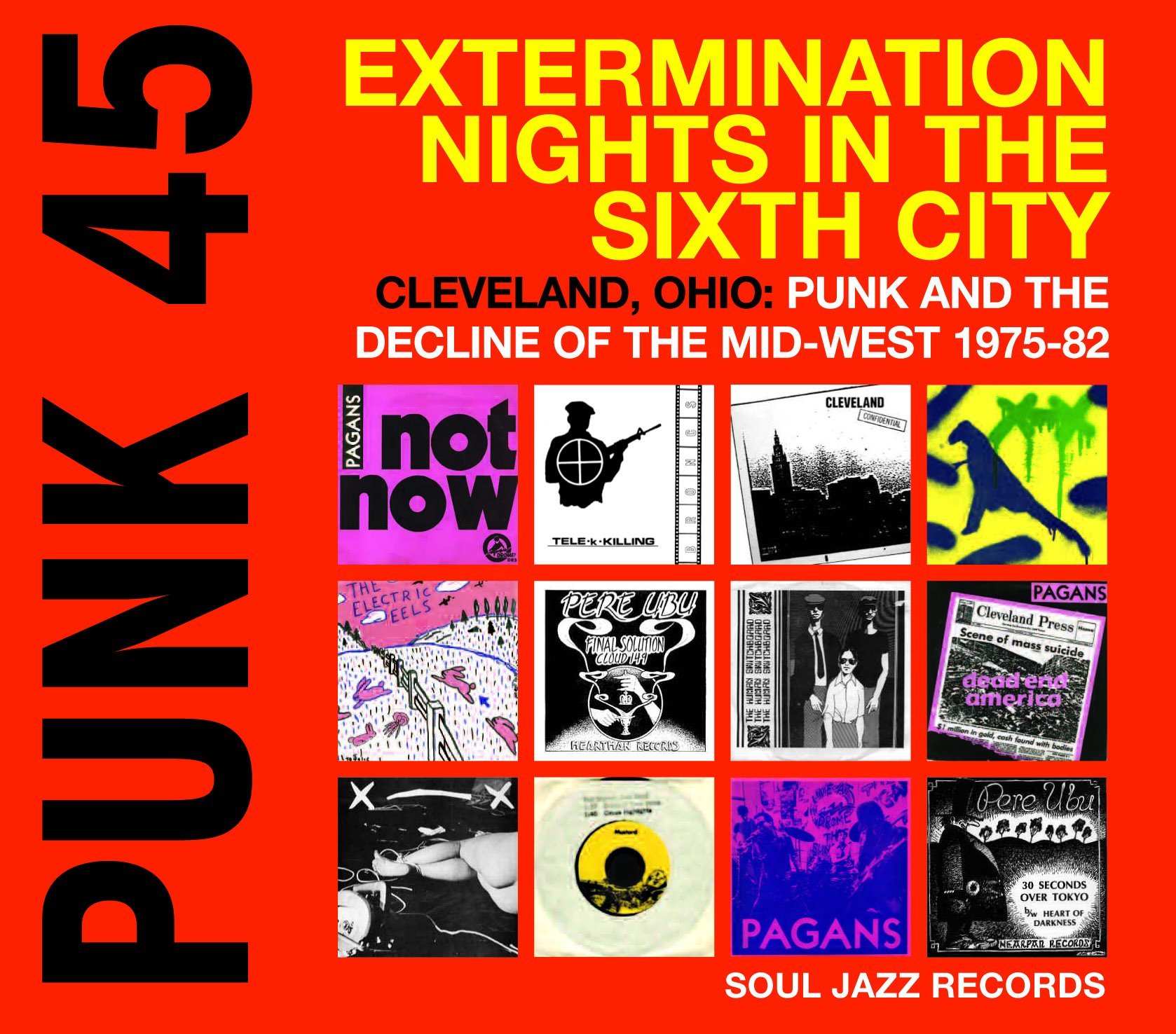 Soul Jazz Records presents - Punk 45: Extermination Nights in the