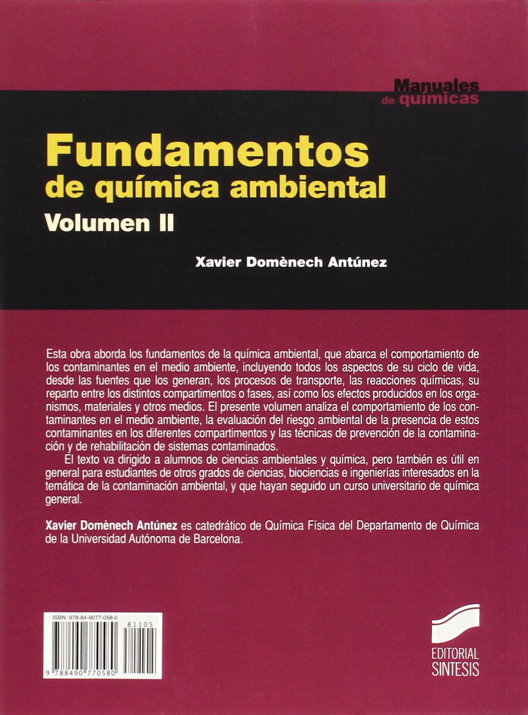 Fundamentos de química ambiental : química de la contaminación : técnicas de remediación y evaluación del riesgo ambiental