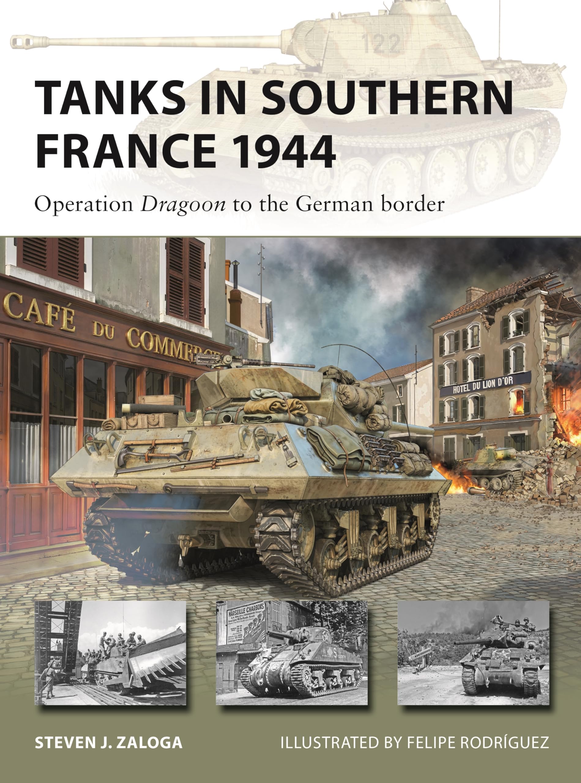 Tanks in Southern France 1944: Operation Dragoon to the German border (New Vanguard)