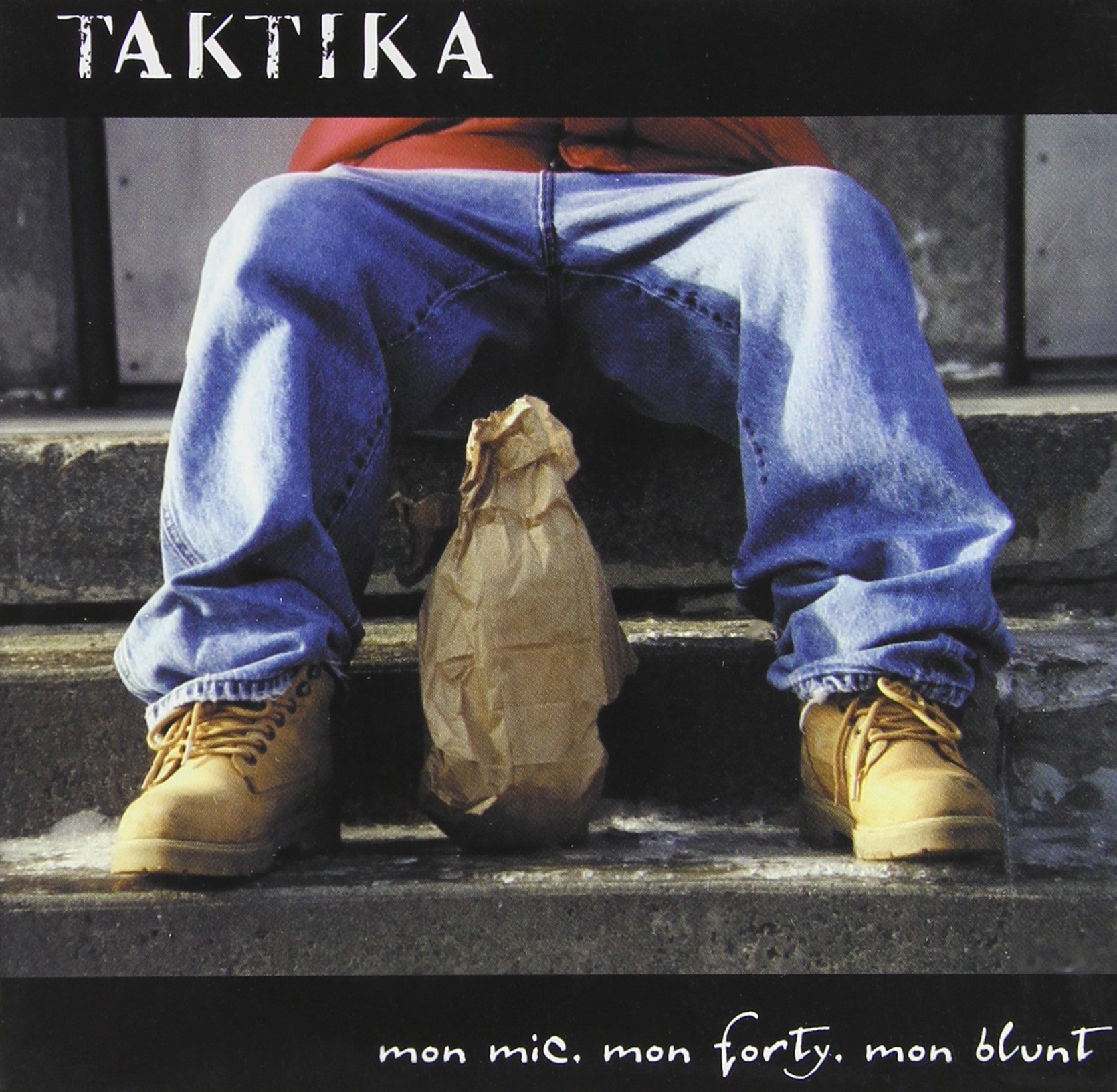 TAKTIKA - MON MIC MON FORTY MON BLUNT [Audio CD] TAKTIKA