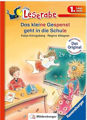 Das kleine Gespenst geht in die Schule - Leserabe 1. Klasse - Erstlesebuch für Kinder ab 6 Jahren (Leserabe mit Mildenberger Silbenmethode)