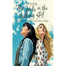 The Hole in the Falling Sky