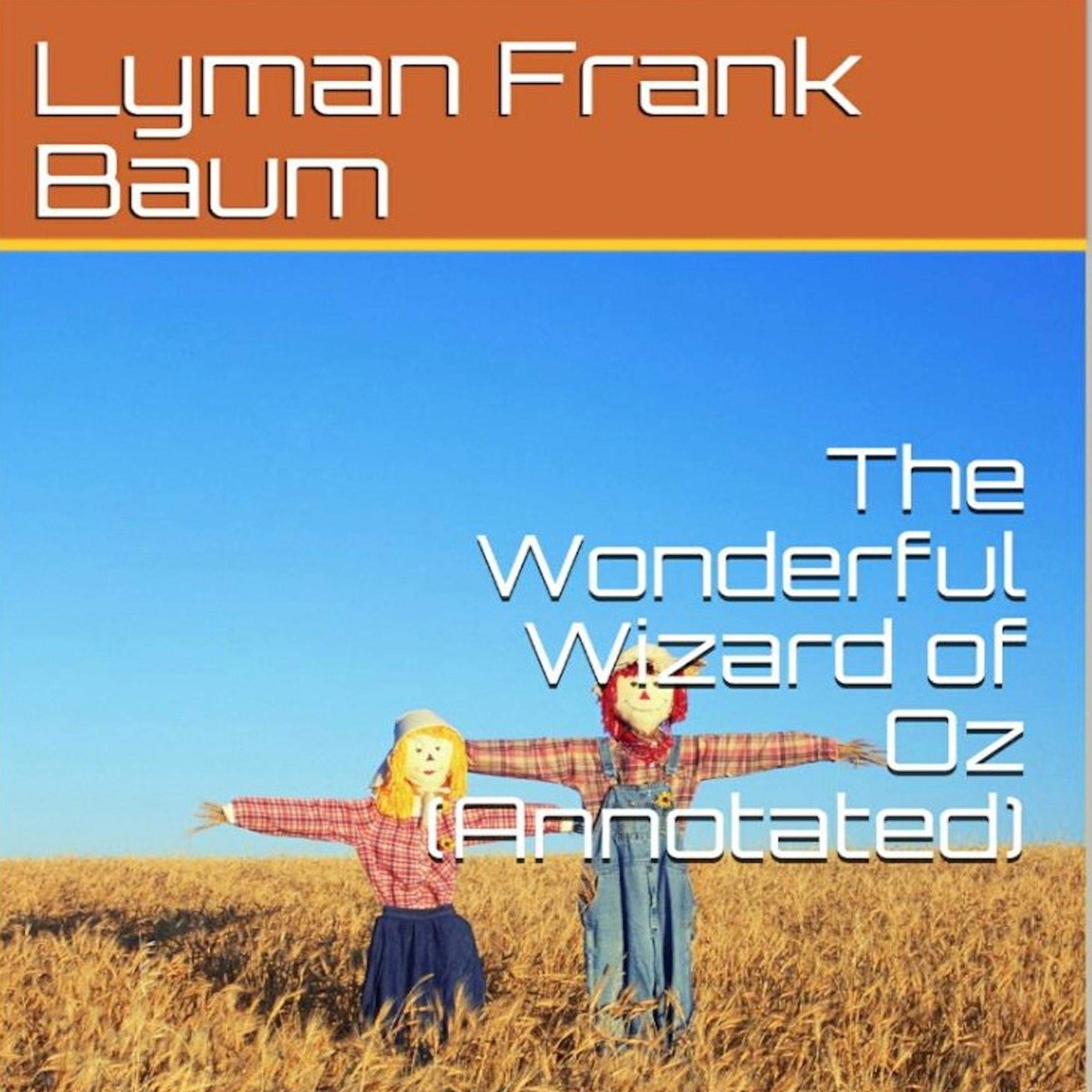 The Wonderful Wizard of Oz (Annotated)