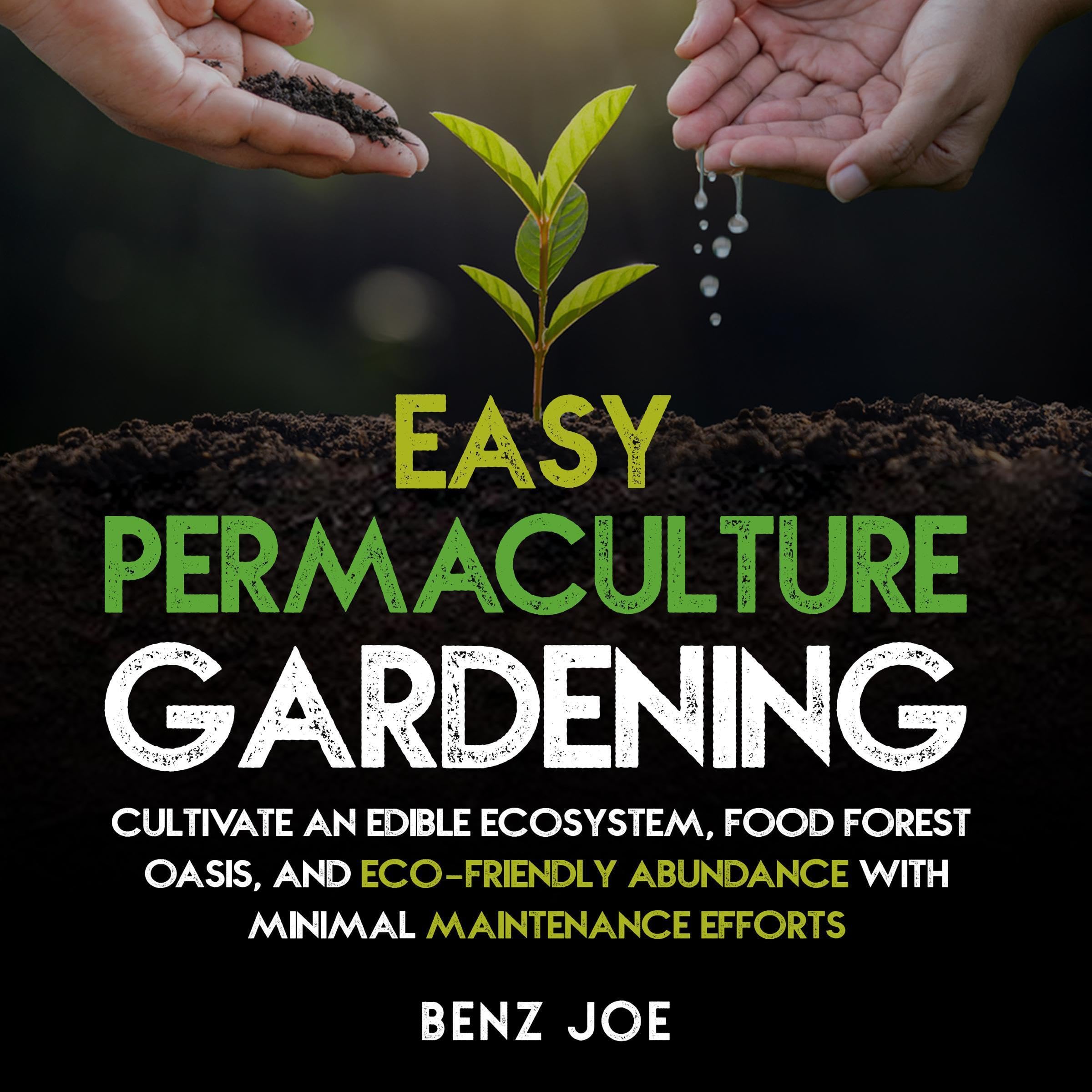 Easy Permaculture Gardening