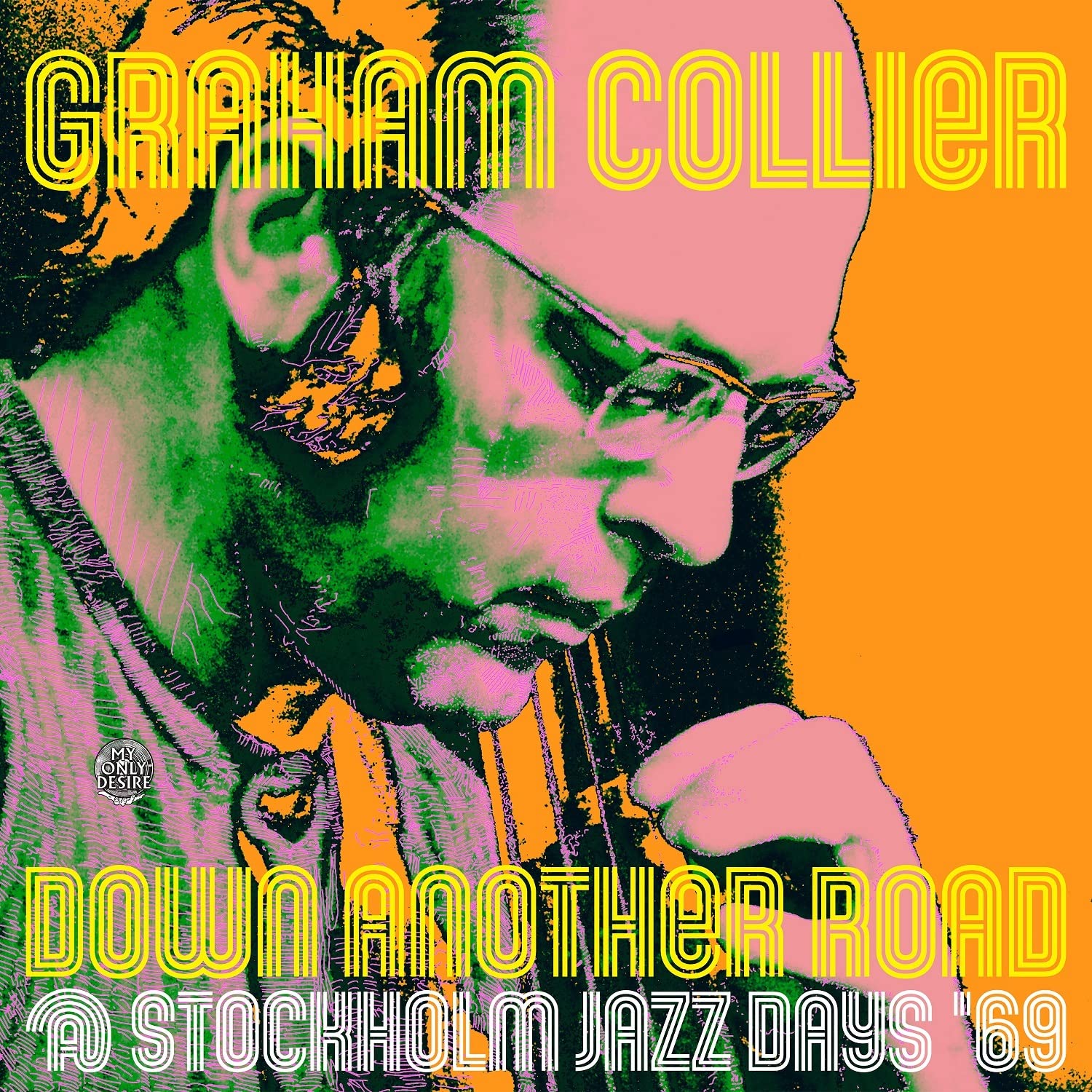 Down Another Road @ Stockholm Jazz Days '69 [VINYL]