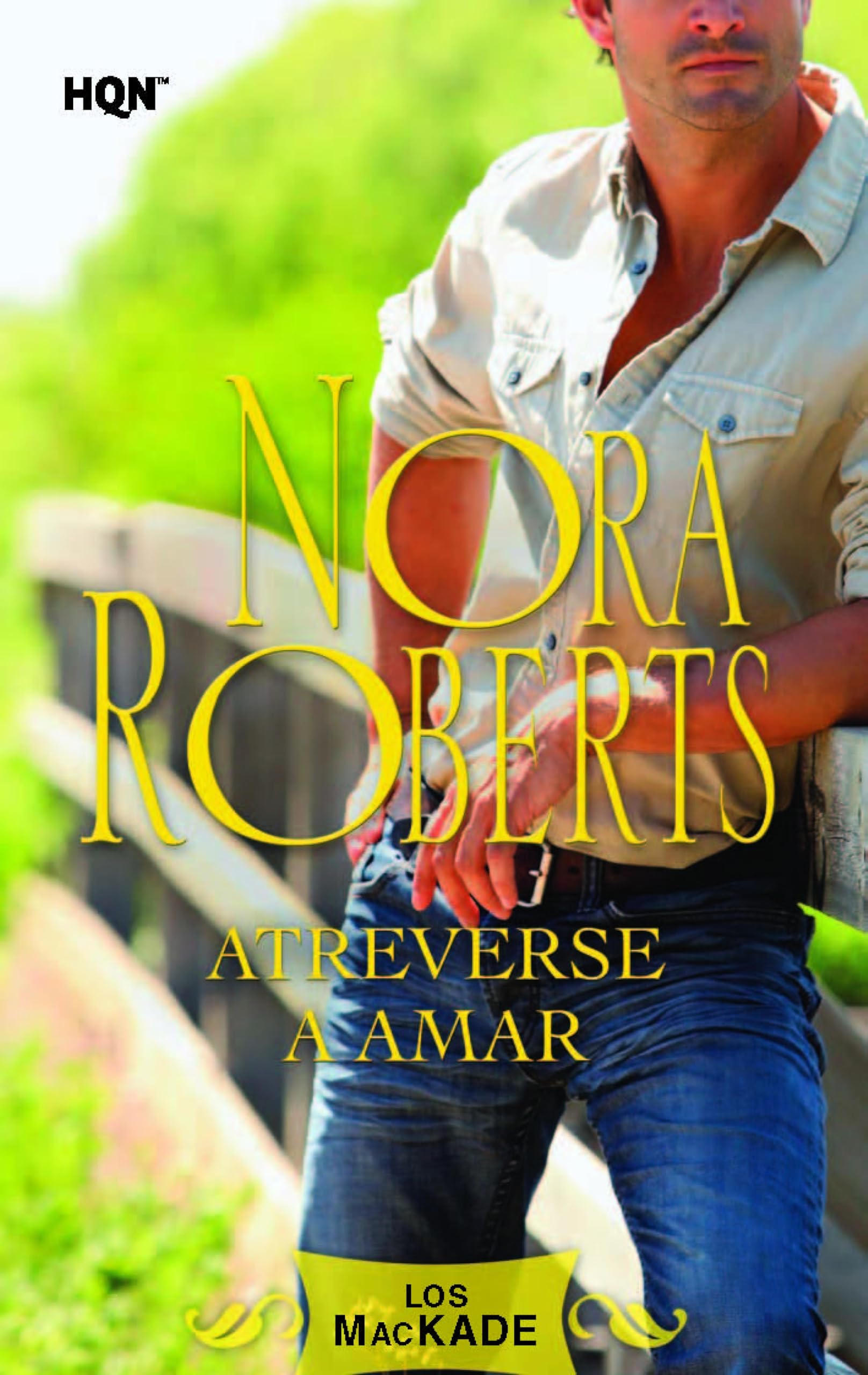 ATREVERSE A AMAR (Los Mackade nº 2) (Spanish Edition)