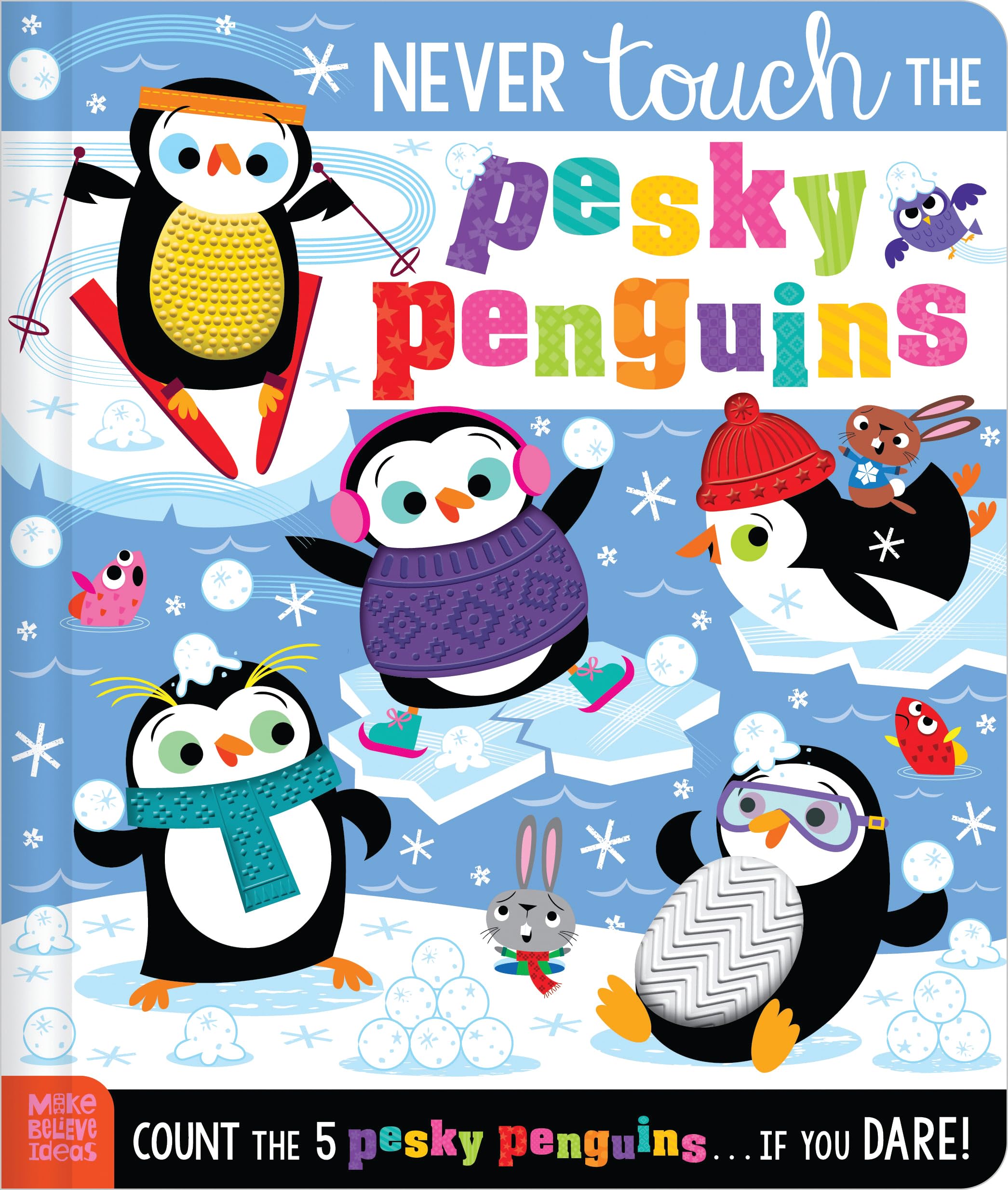 Never Touch the Pesky Penguins