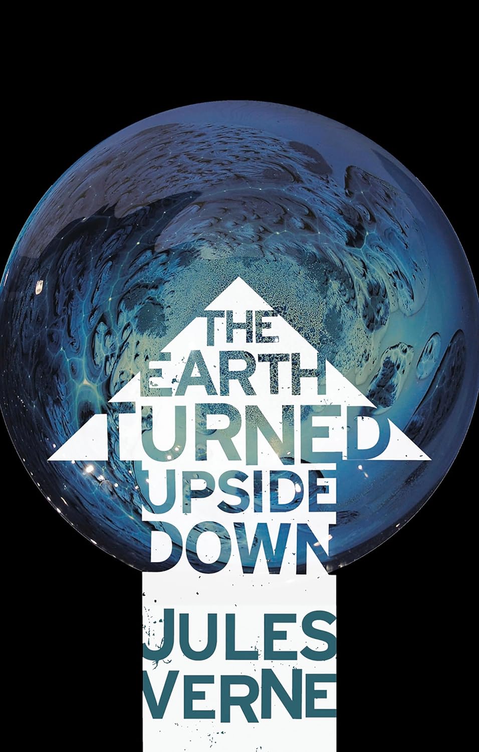 The Earth Turned Upside Down Kindle edition by Verne, Jules