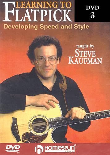 Learning to Flatpick: DVD Three: Developing Speed and Style