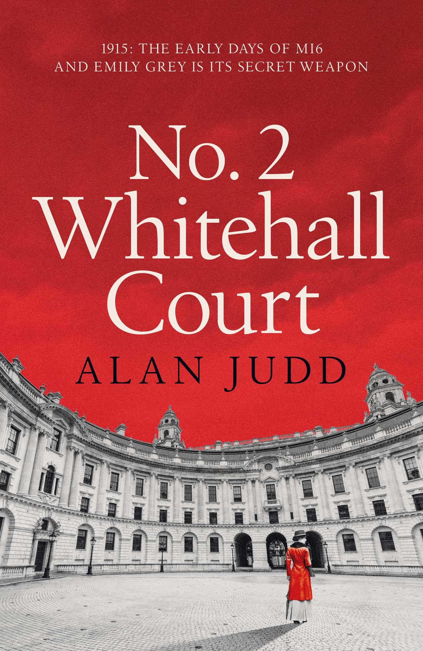 No. 2 Whitehall Court: THE NEW SPY THRILLER FROM THE MASTER OF THE GENRE