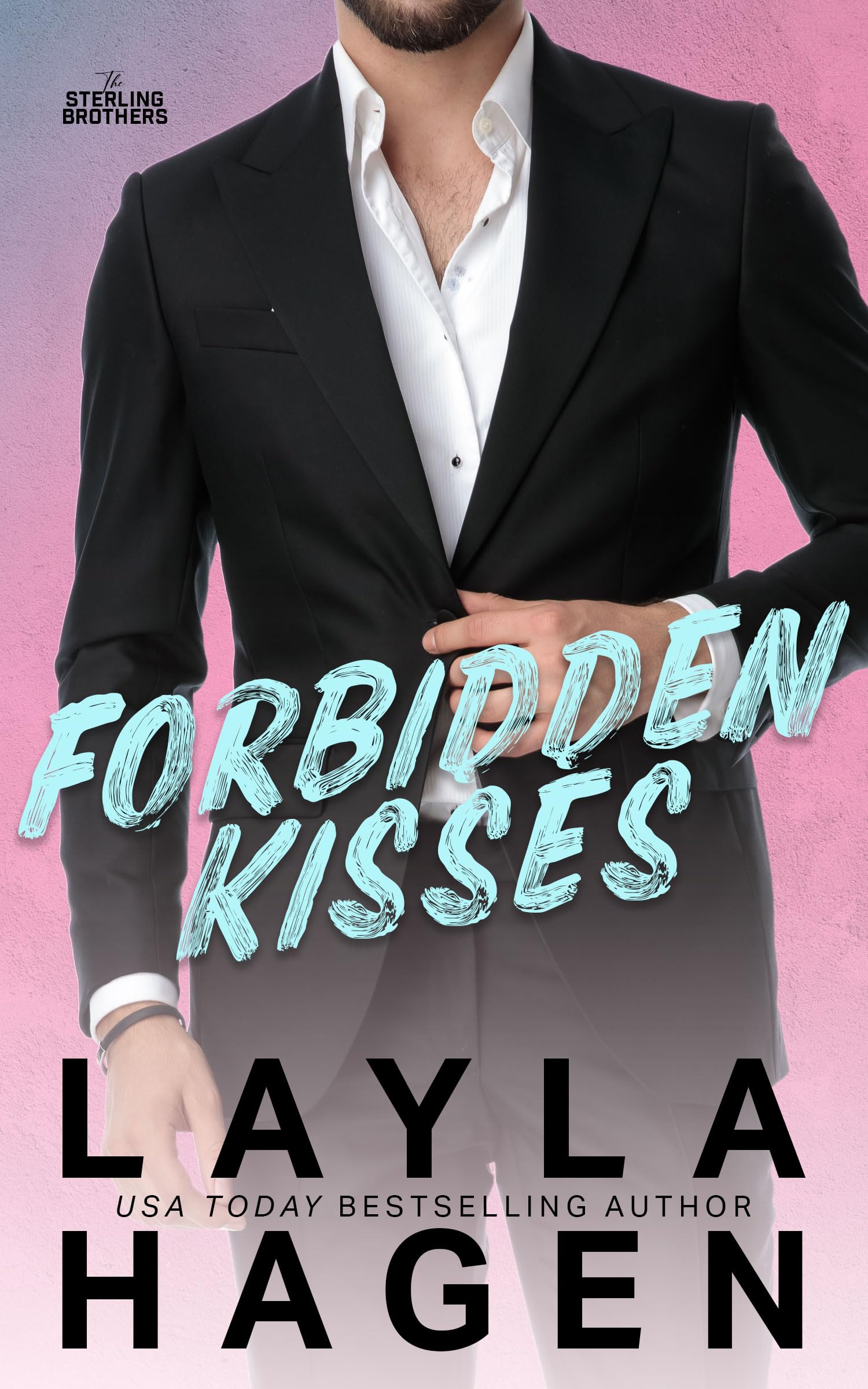 Forbidden Kisses: a single dad romance (The Sterling Brothers Book 2)