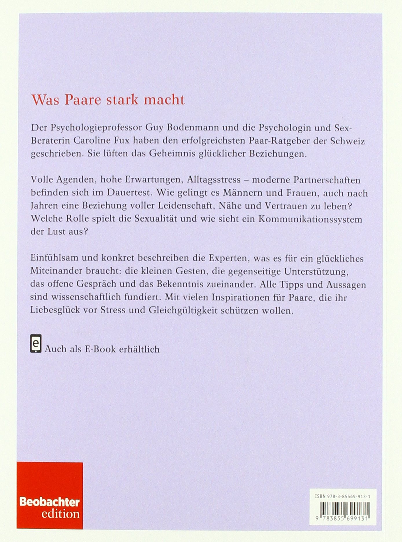 Was Paare stark macht: Das Geheimnis glücklicher Beziehungen
