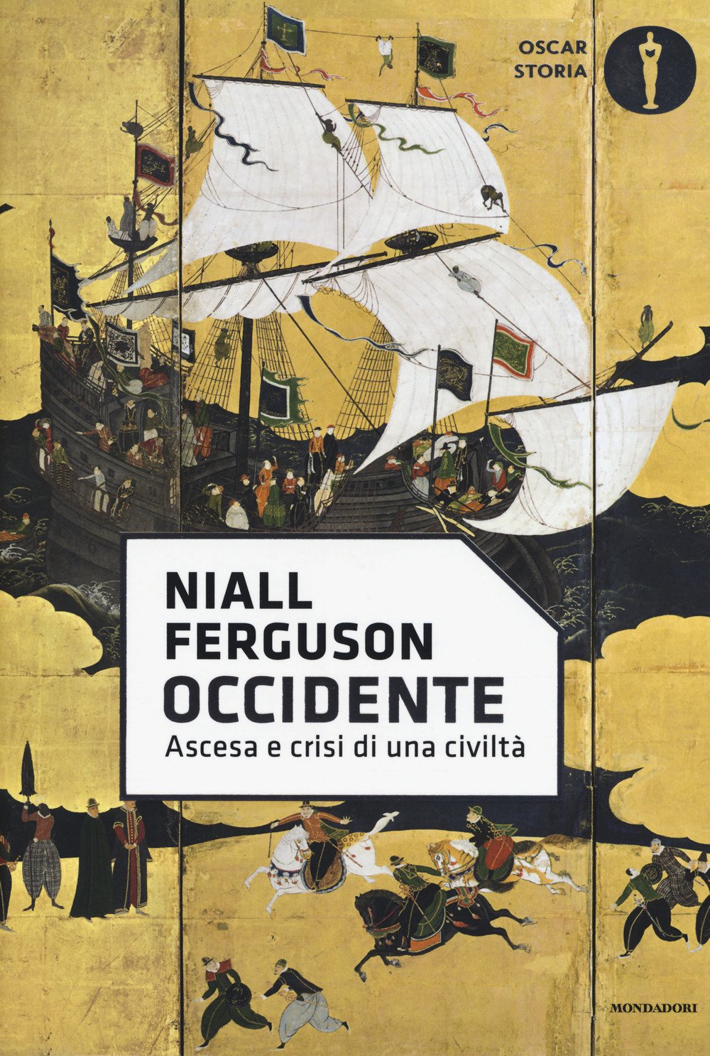 Occidente. Ascesa E Crisi Di Una Civiltà - 4