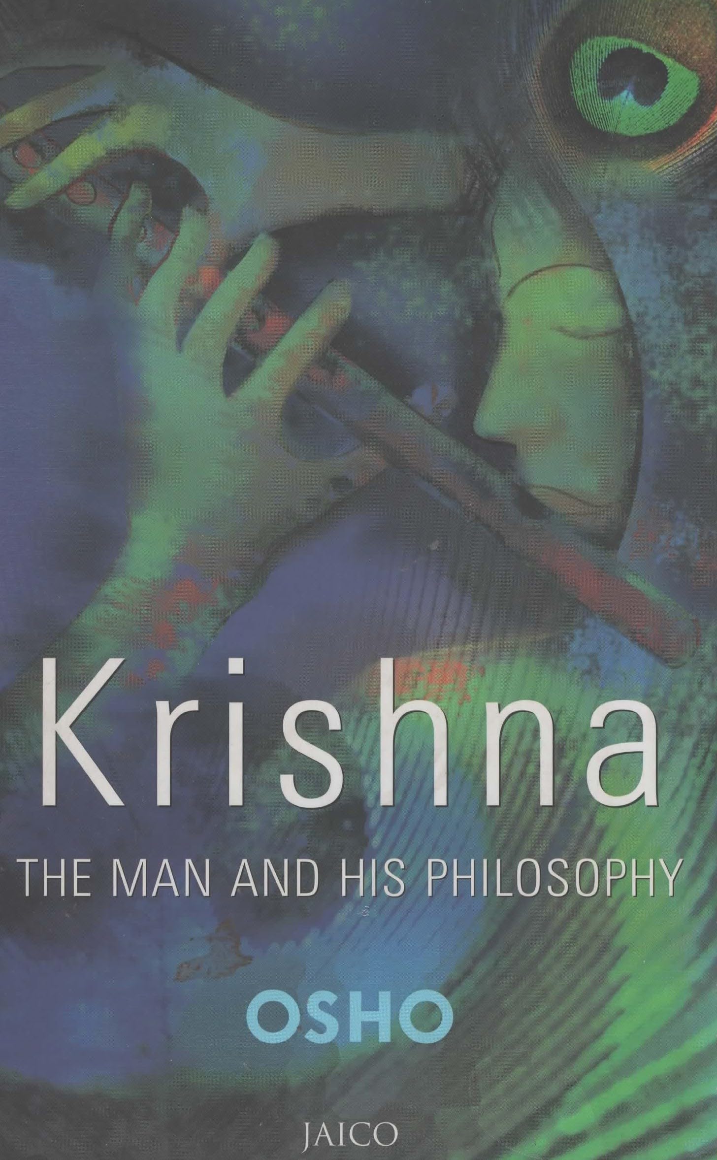 Buy Jaico Publishing House Krishna The Man and His Philosophy The Man
