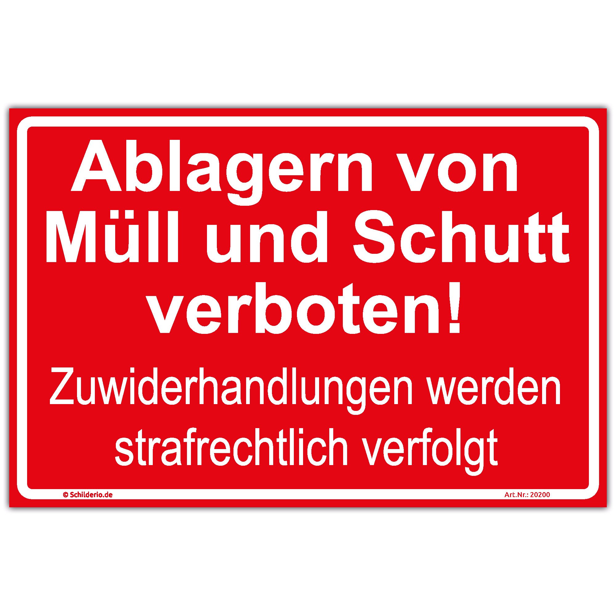 Schild "Ablagern von Müll und Schutt verboten! Zuwiderhandlungen..." Hinweisschild 600x400 mm rot,Querformat, stabile Aluminiumverbundplatte 3mm stark - inkl. 4 Eckbohrungen
