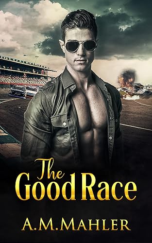 The Good Race A Spicy Small Town Romance (Grayson Falls Book 1)