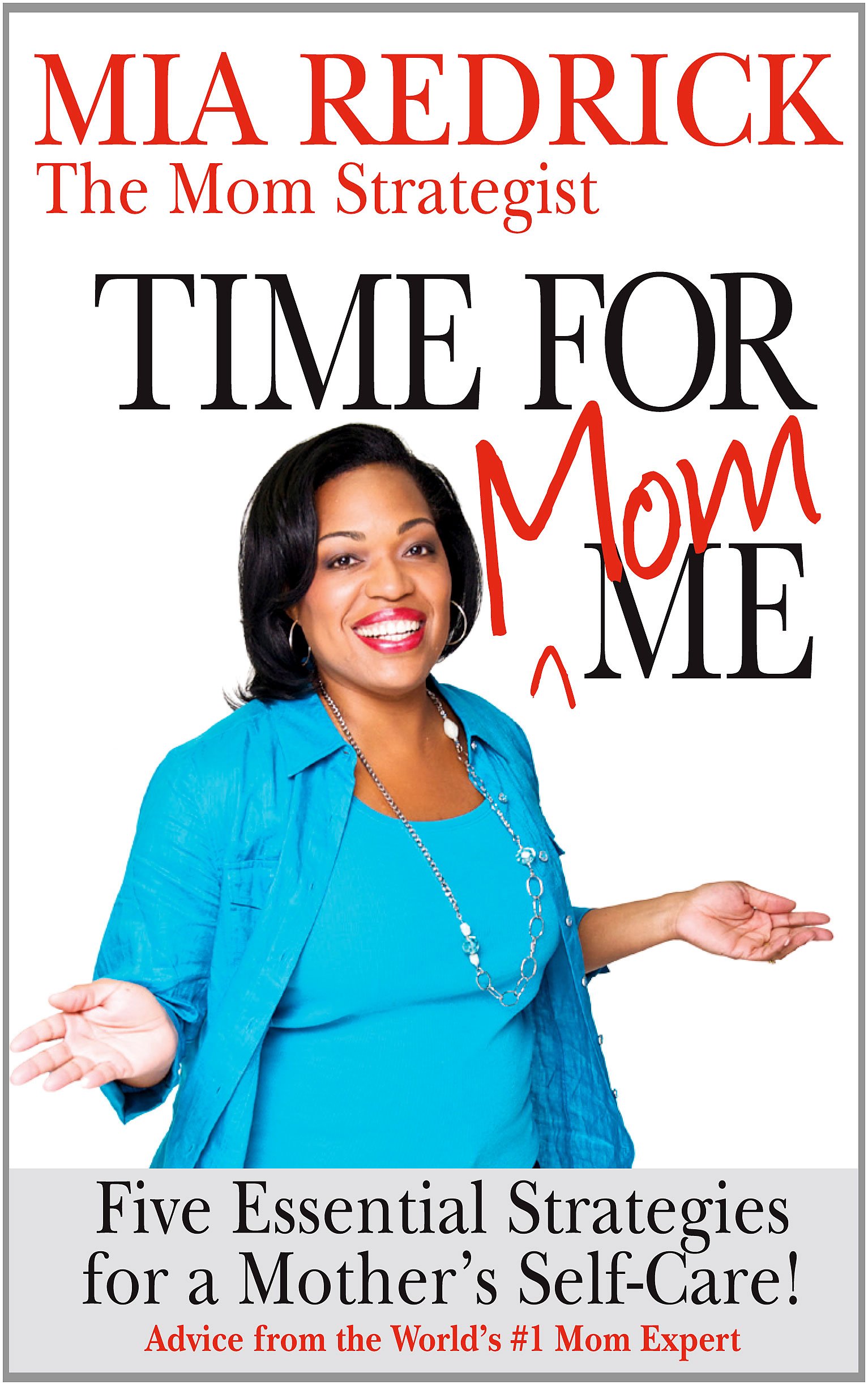 Time for Mom-me: 5 Essential Strategies for a Mother's Self-care