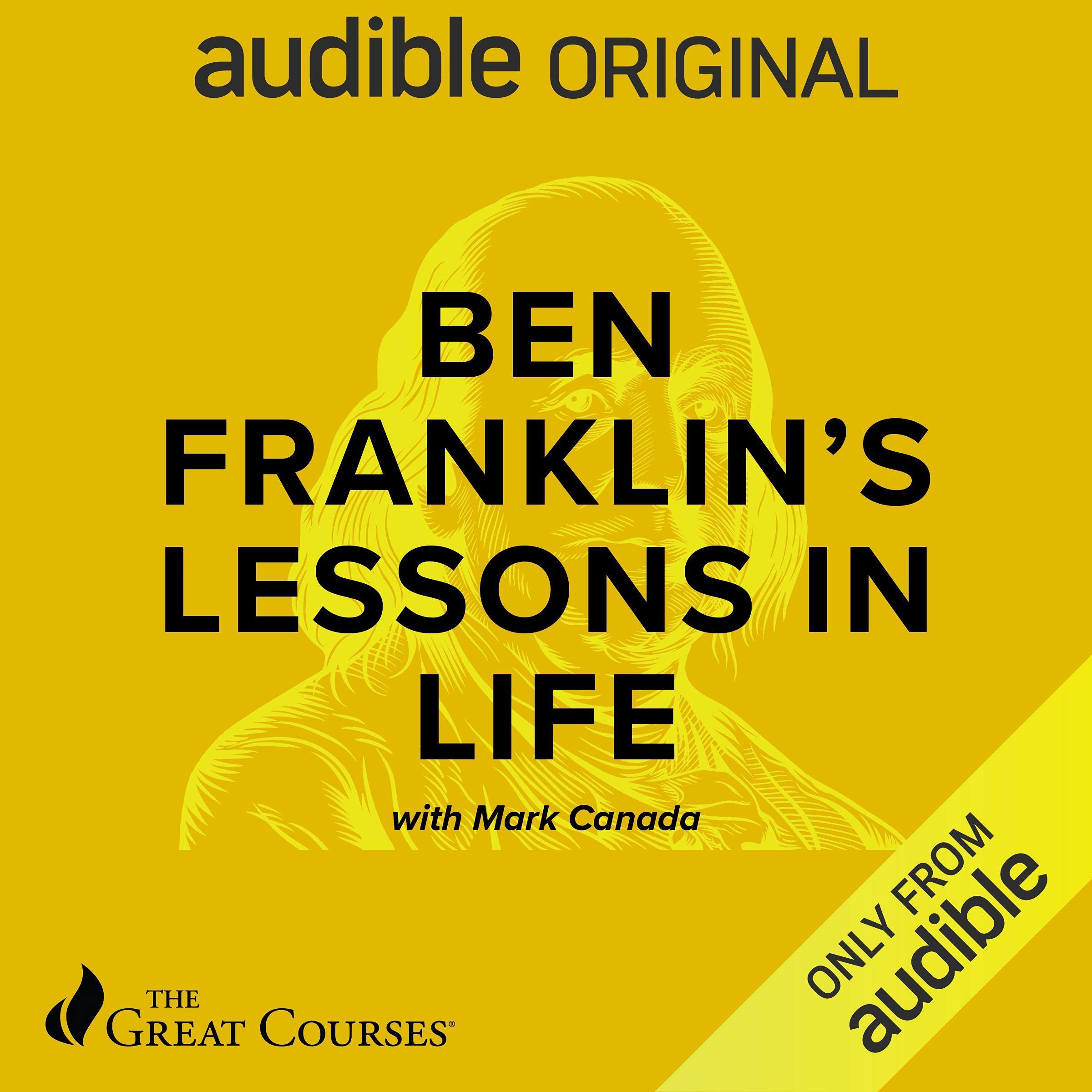 Ben Franklin’s Lessons in Life