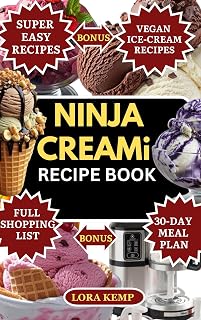 NINJA CREAMI RECIPE COOKBOOK: Easy & Healthy Ice Cream Recipes for Ninja Creami: Vegan, Low-Carb, Keto, and Allergen-Free Options for Clean Eating & Gut Health [+ Creamy Sorbets and Frozen Treats]