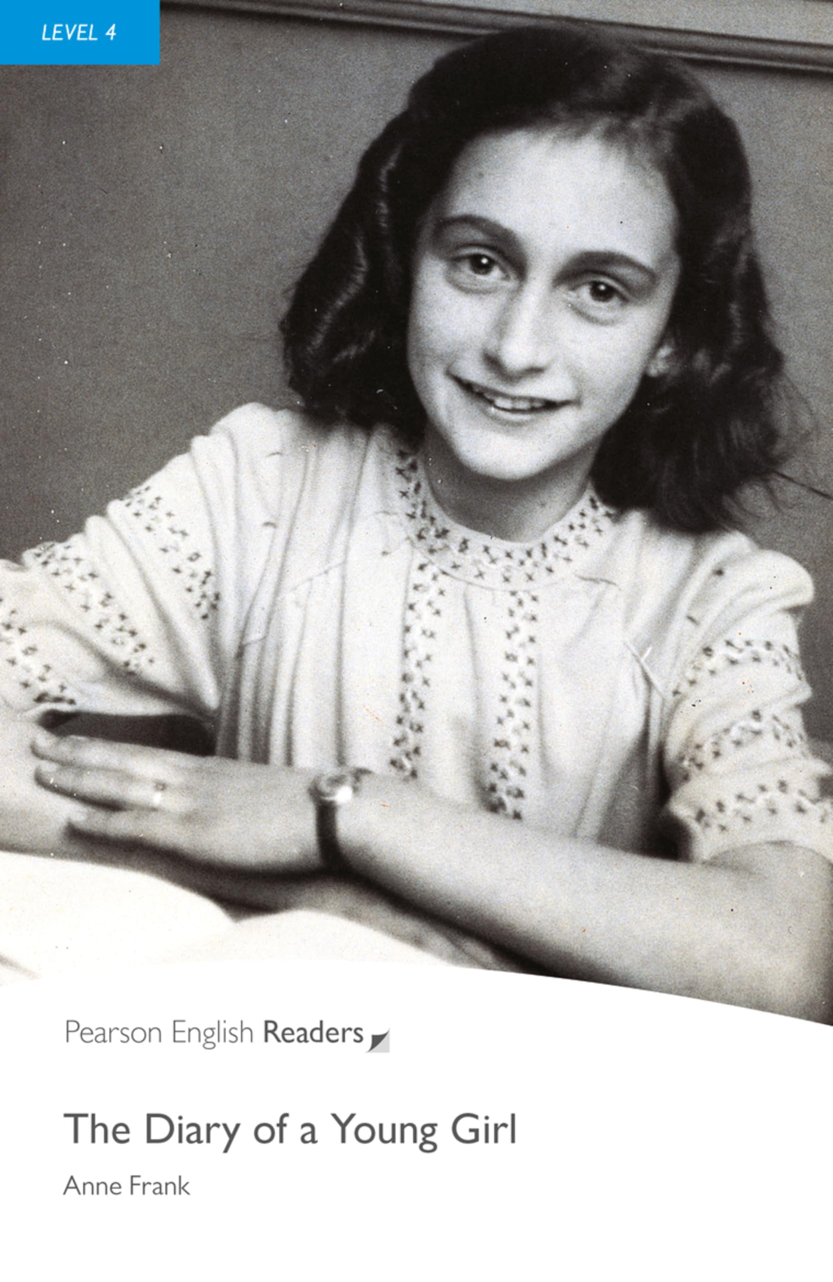 Level 4: The Diary of a Young Girl: The Diary of a Young Girl (Pearson English Graded Readers)