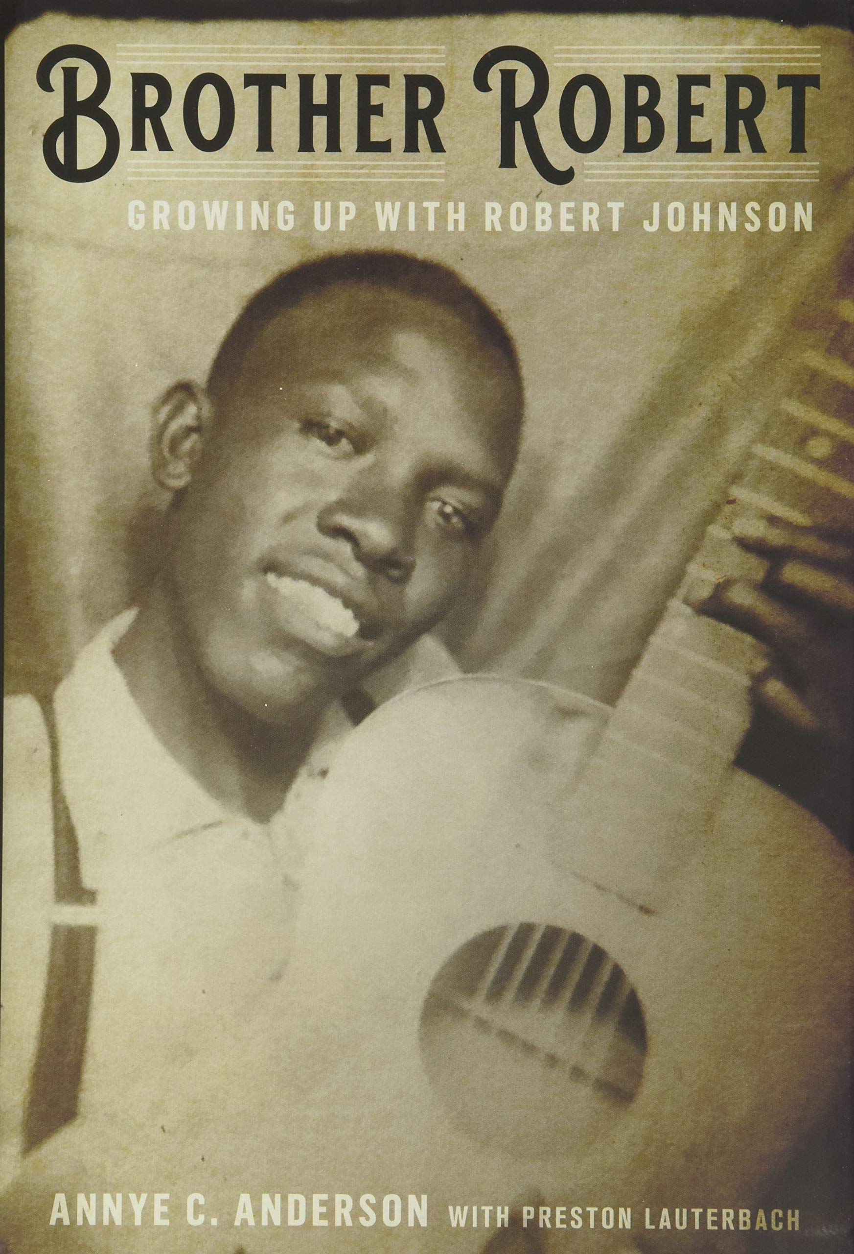 Brother Robert: Growing Up with Robert Johnson