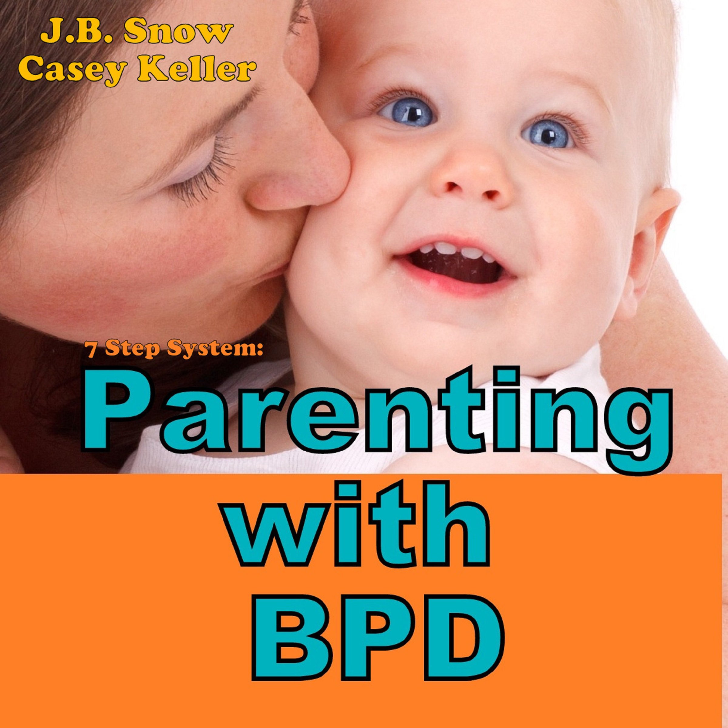 Cover art for 7 Step System: Parenting with Borderline Personality Disorder