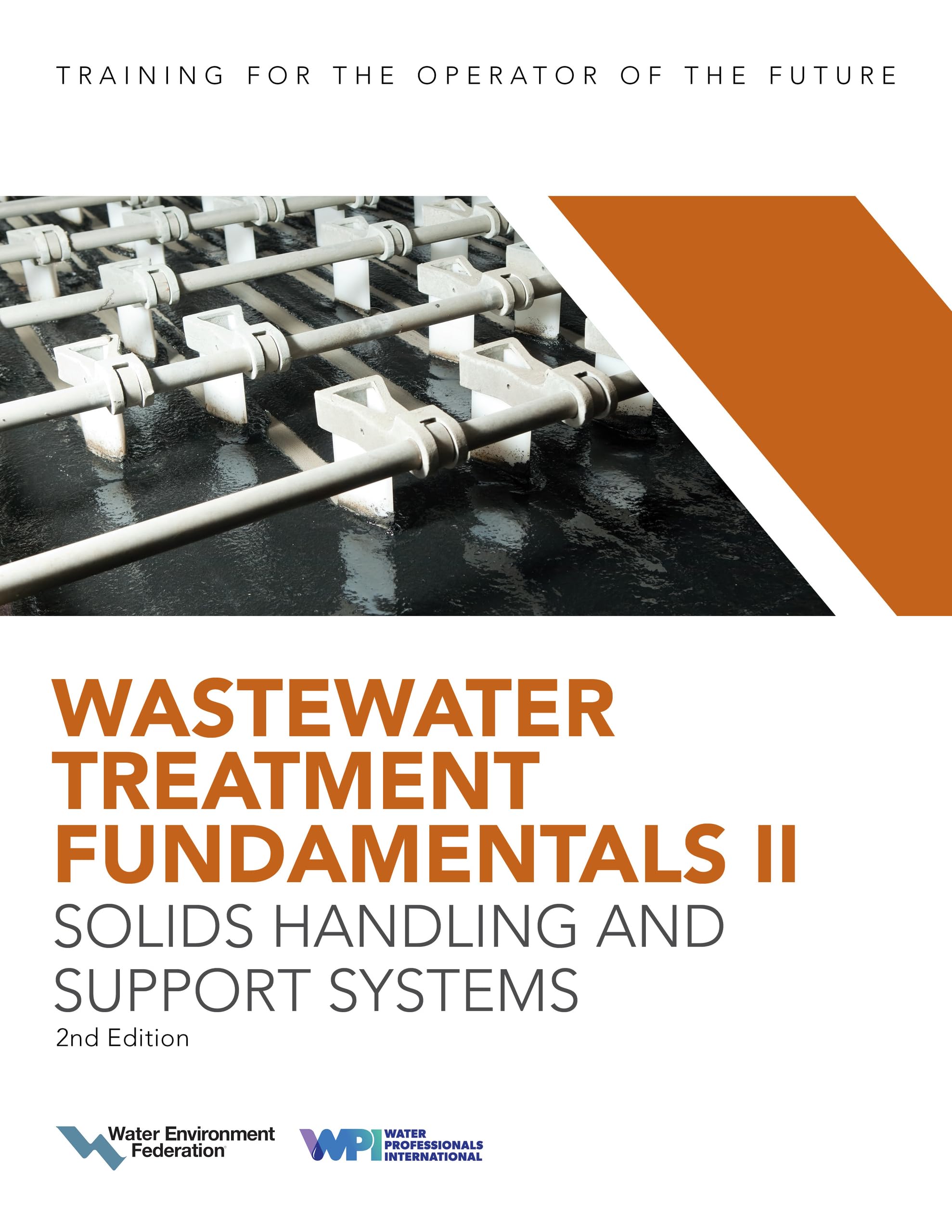 Wastewater Treatment Fundamentals II-- Solids Handling and Support Systems Operator Certification Study Questions (English Edition)