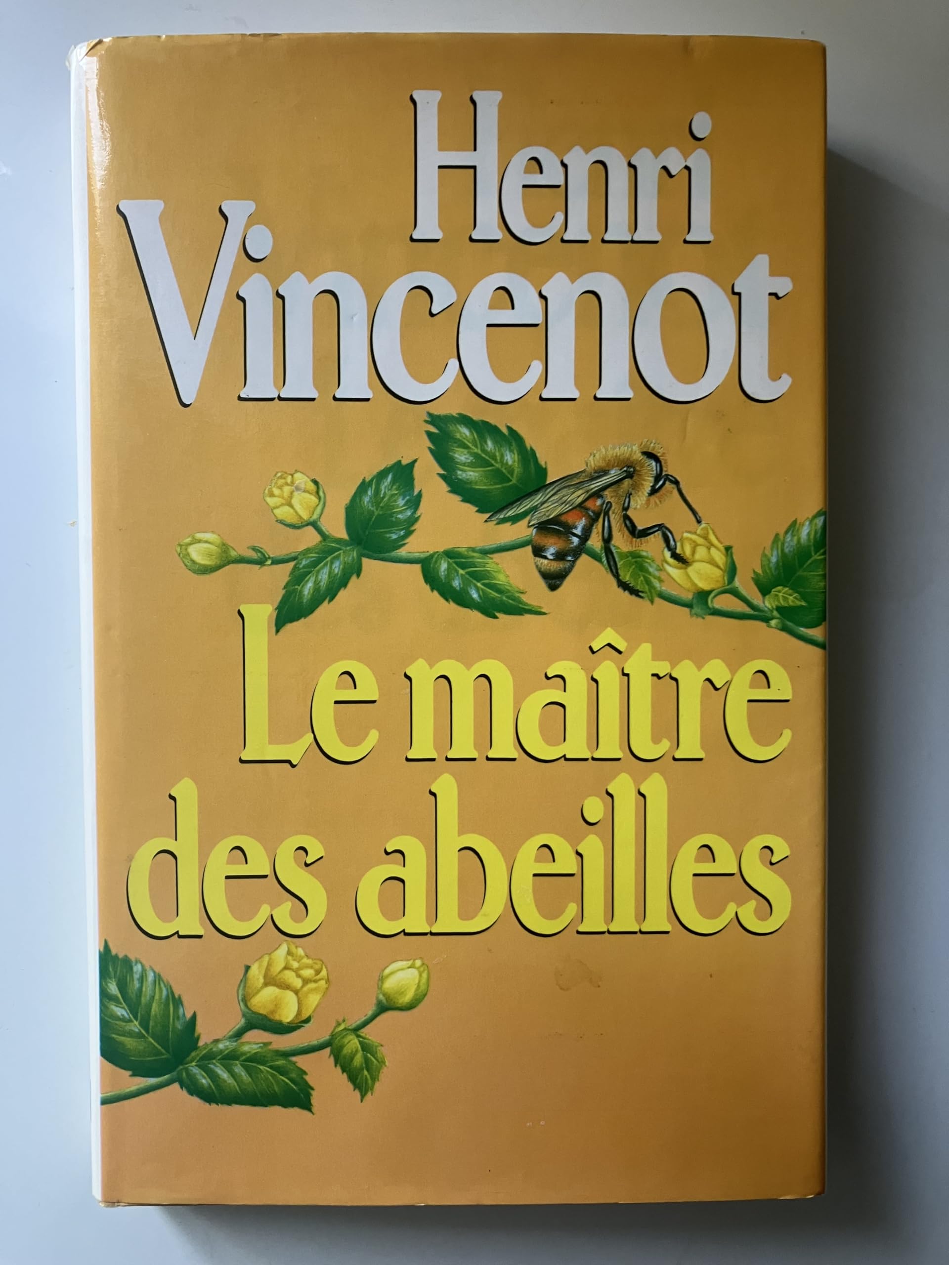 Le Maître des abeilles: Chronique de Montfranc-le-Haut Vincenot, Henri