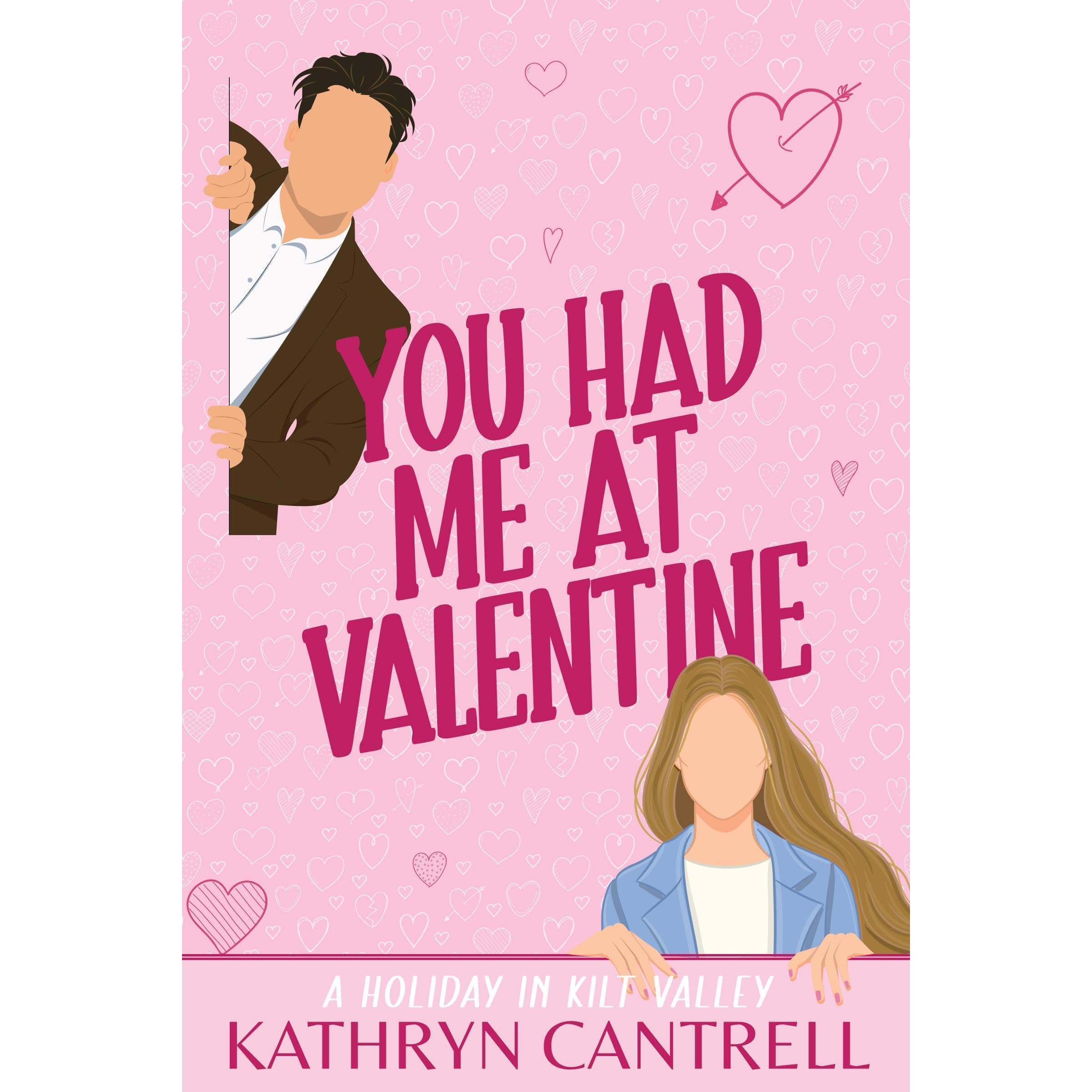 You Had Me At Valentine