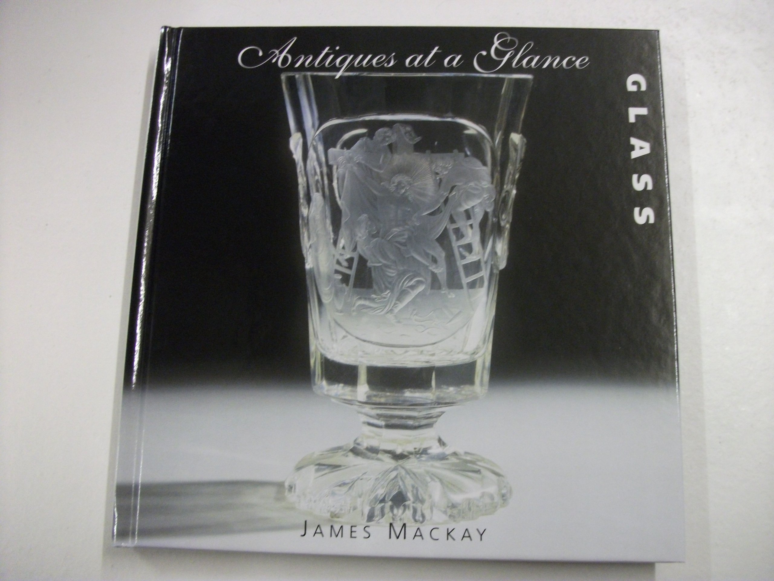 Glass: Antiques at a Glance