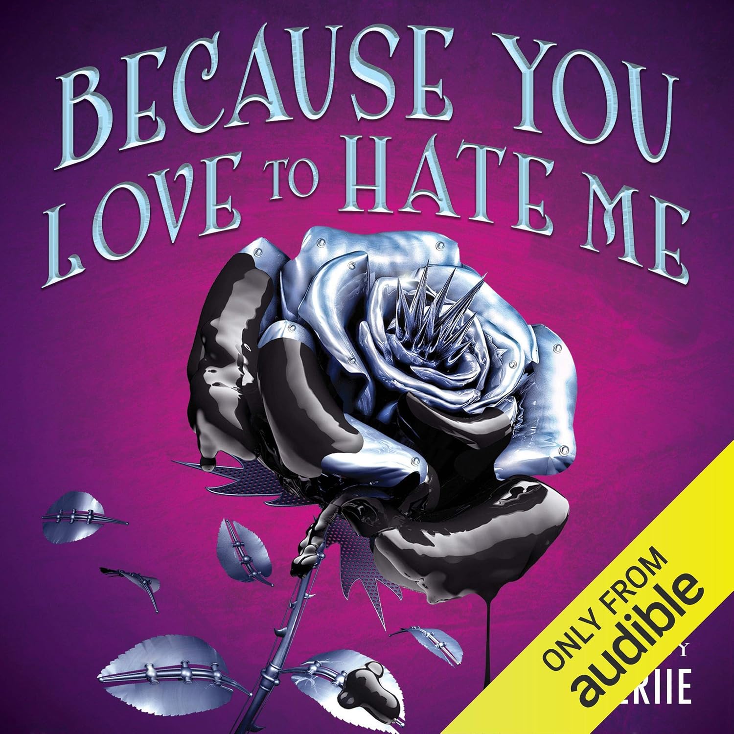 Because You Love to Hate Me: 13 Tales of Villainy