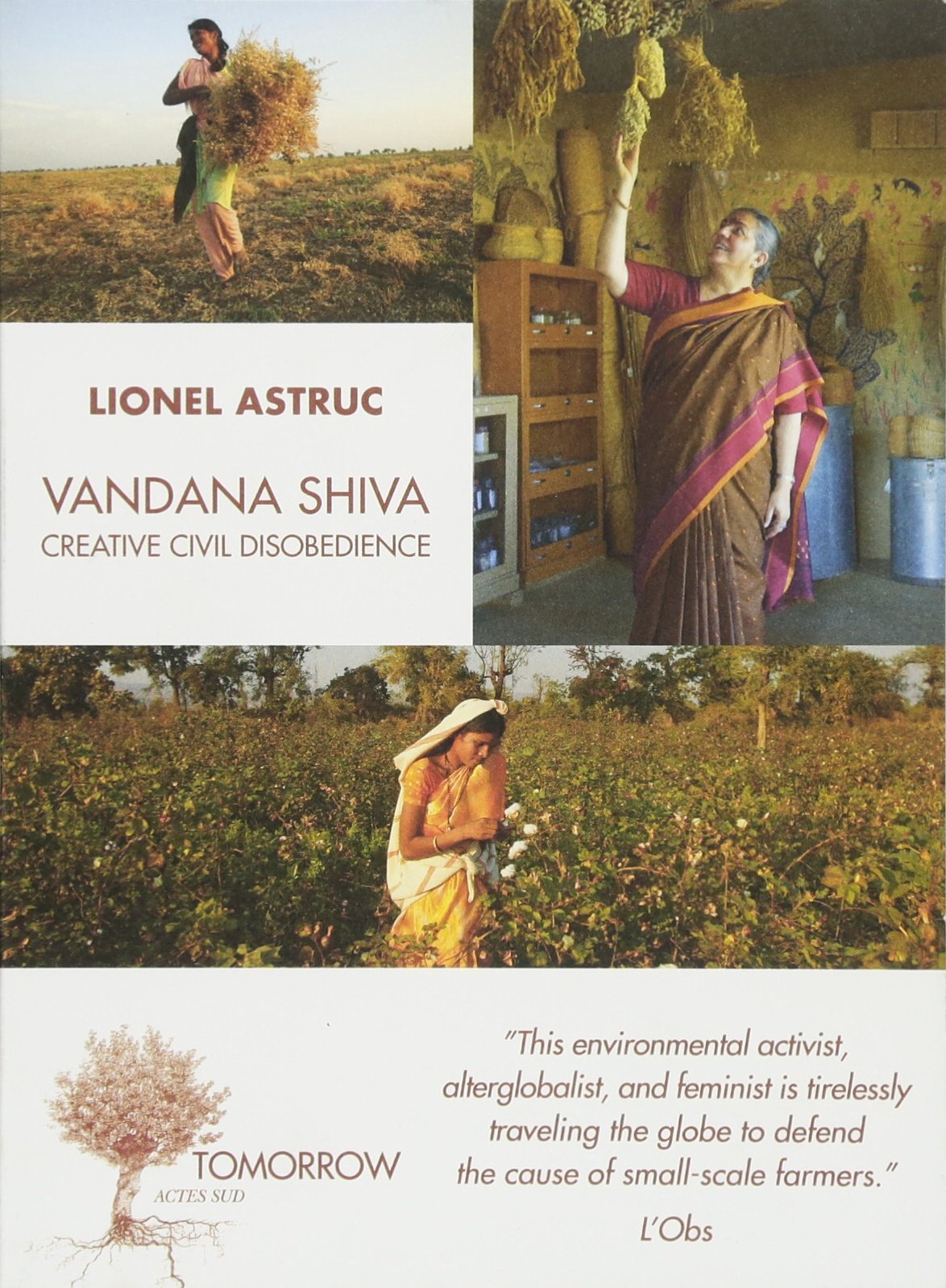Vandana Shiva Creative Civil Disobedience (Domaine du possible)