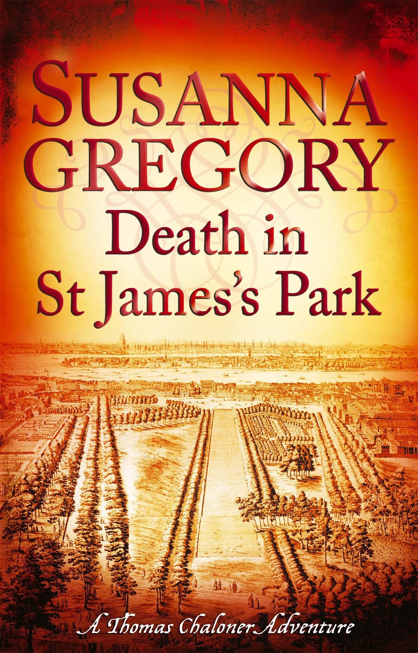 Death in St James's Park: 8 (Adventures of Thomas Chaloner),Su ,.9780751544336