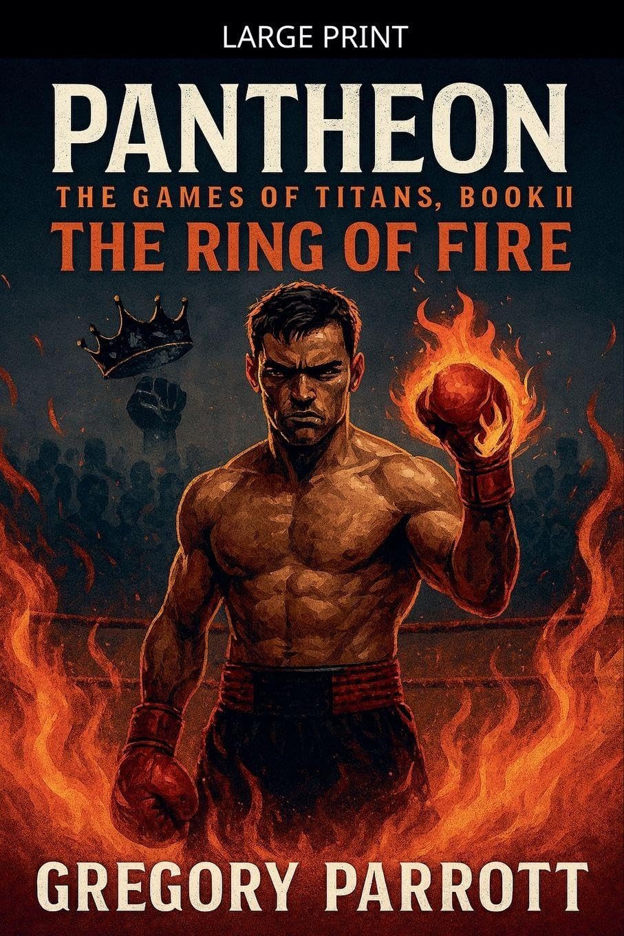 The Ring of Fire: 2 (Pantheon: The Games of Titans)