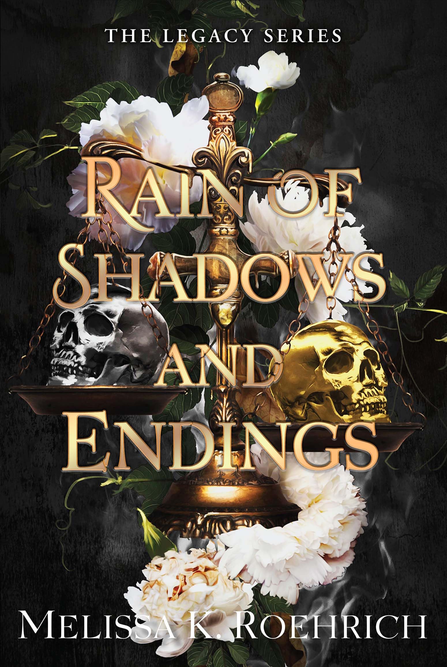 Rain of Shadows and Endings (The Legacy)