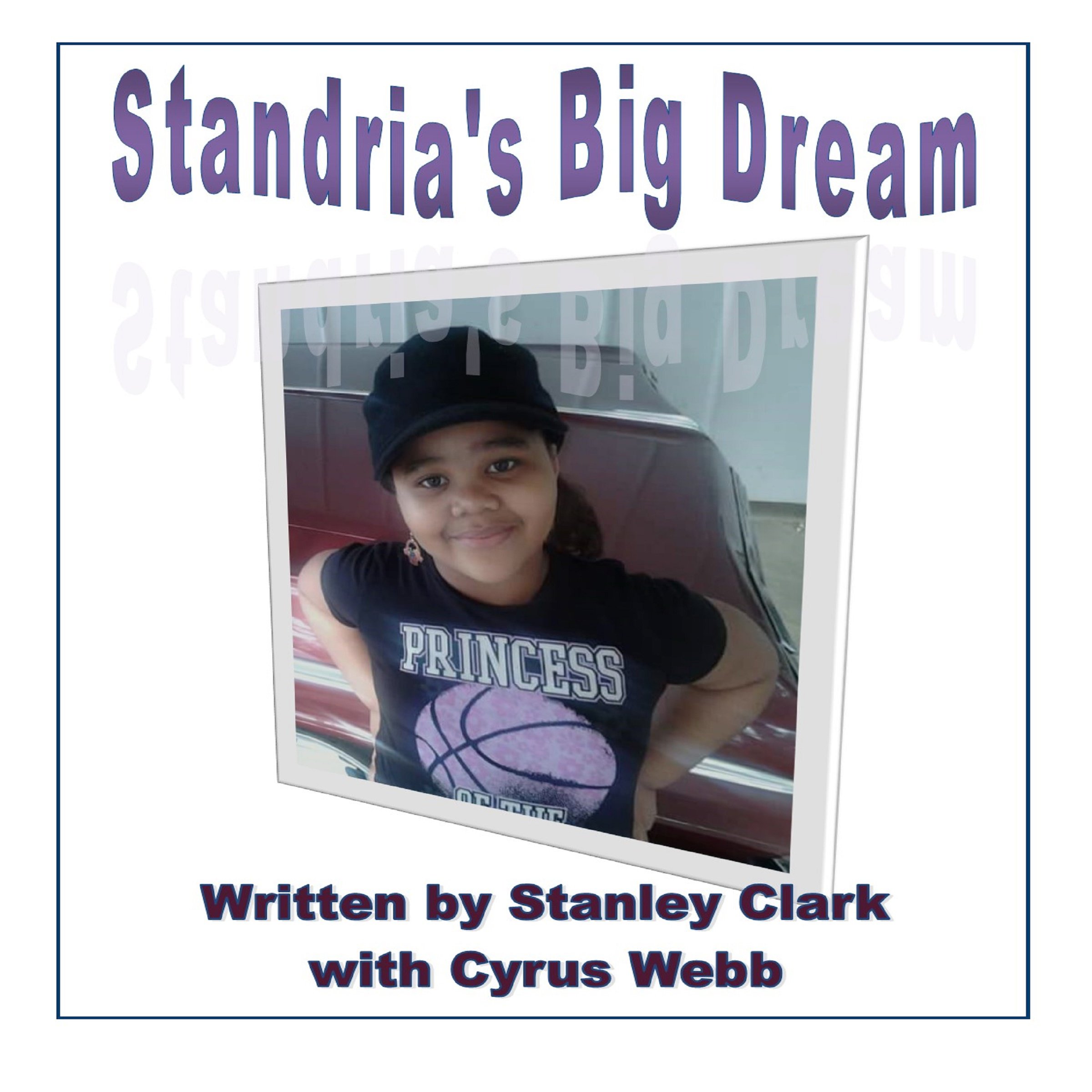Standria's Big Dream