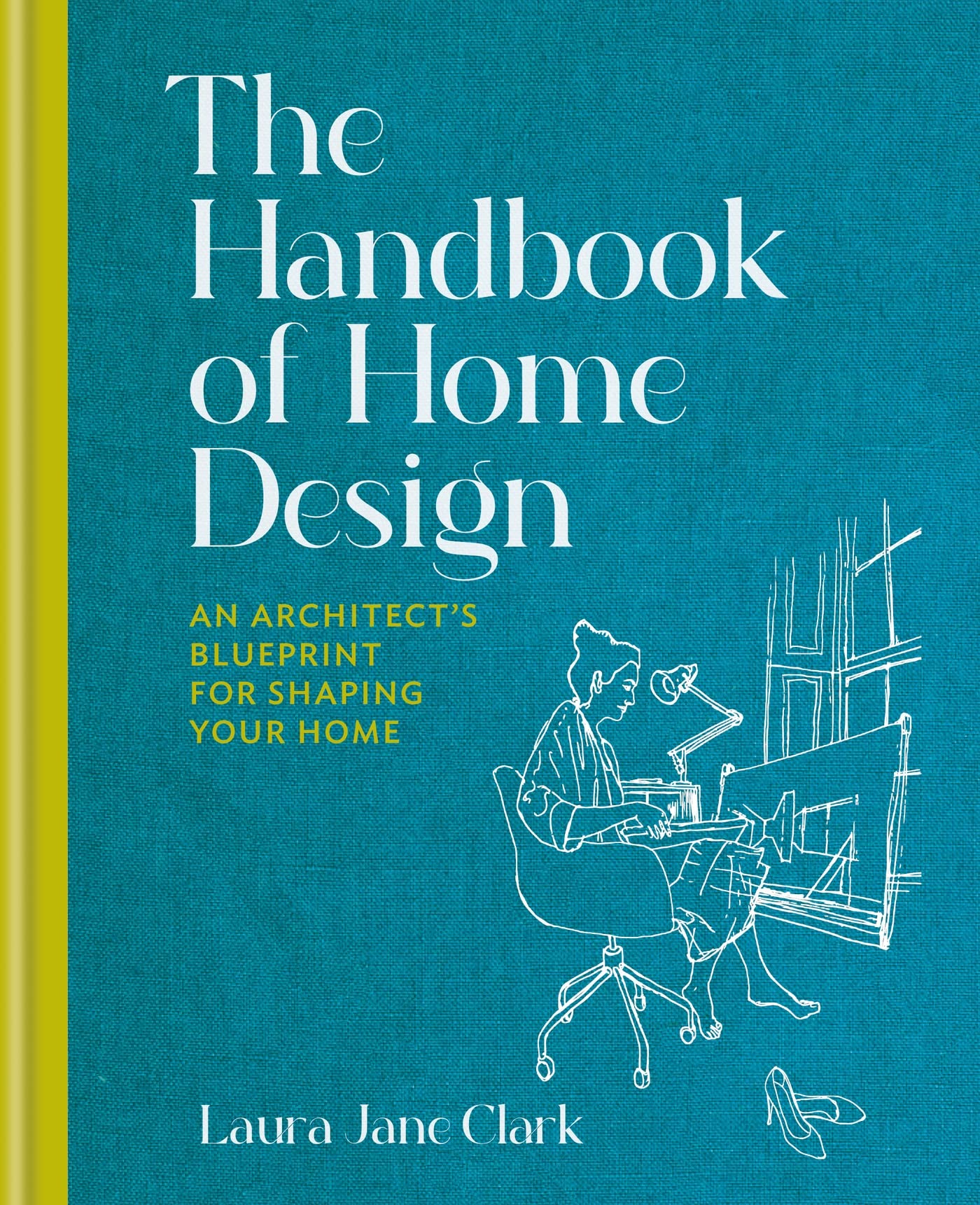 The Handbook of Home Design: An Architect’s Blueprint for Shaping your Home Hardcover – Import, 23 March 2023