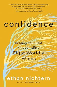 Confidence: Holding Your Seat through Life’s Eight Worldly Winds-Wow! eBook