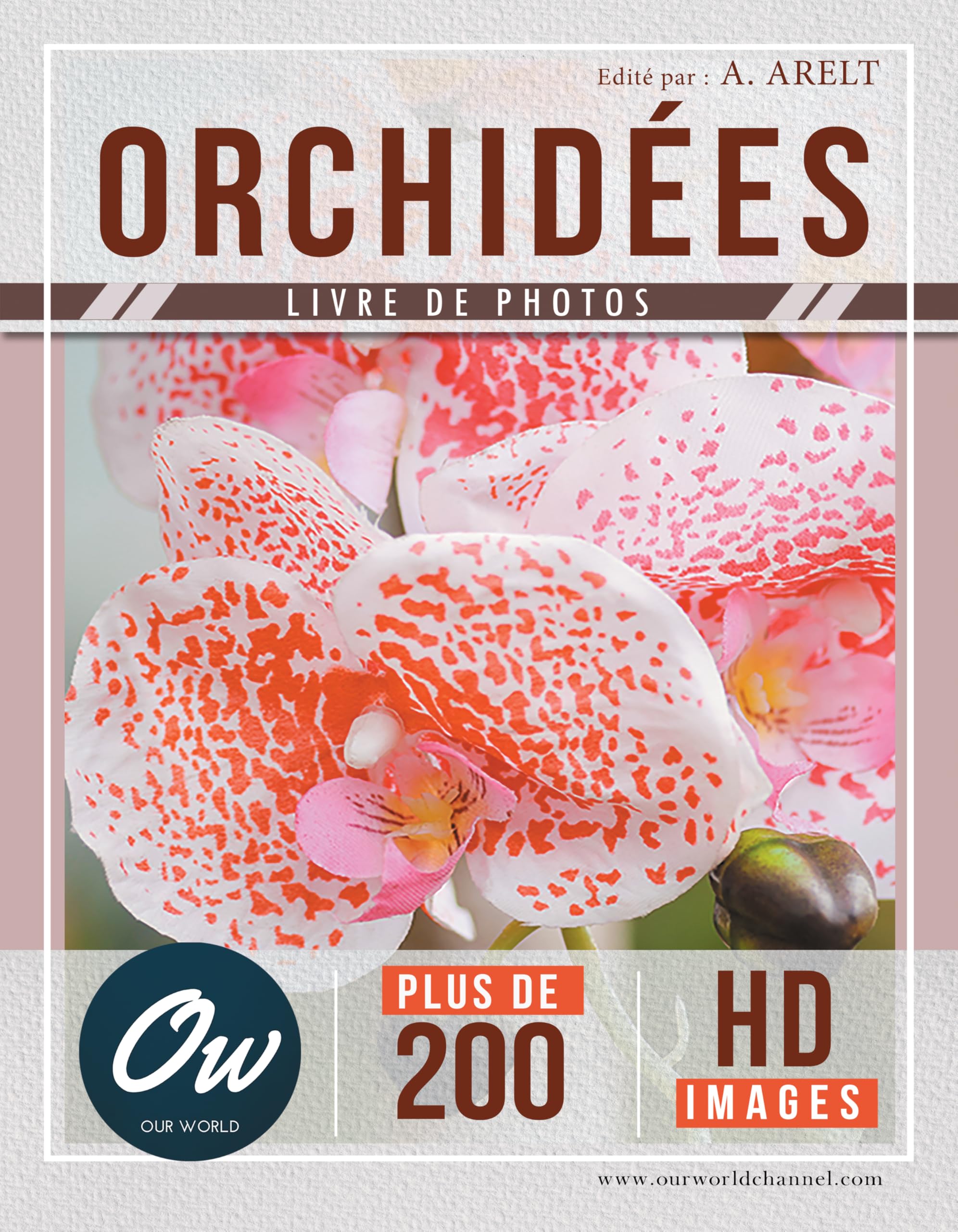 Orchidées : Livre de Photos HD pour admirer les fleurs sans entretien