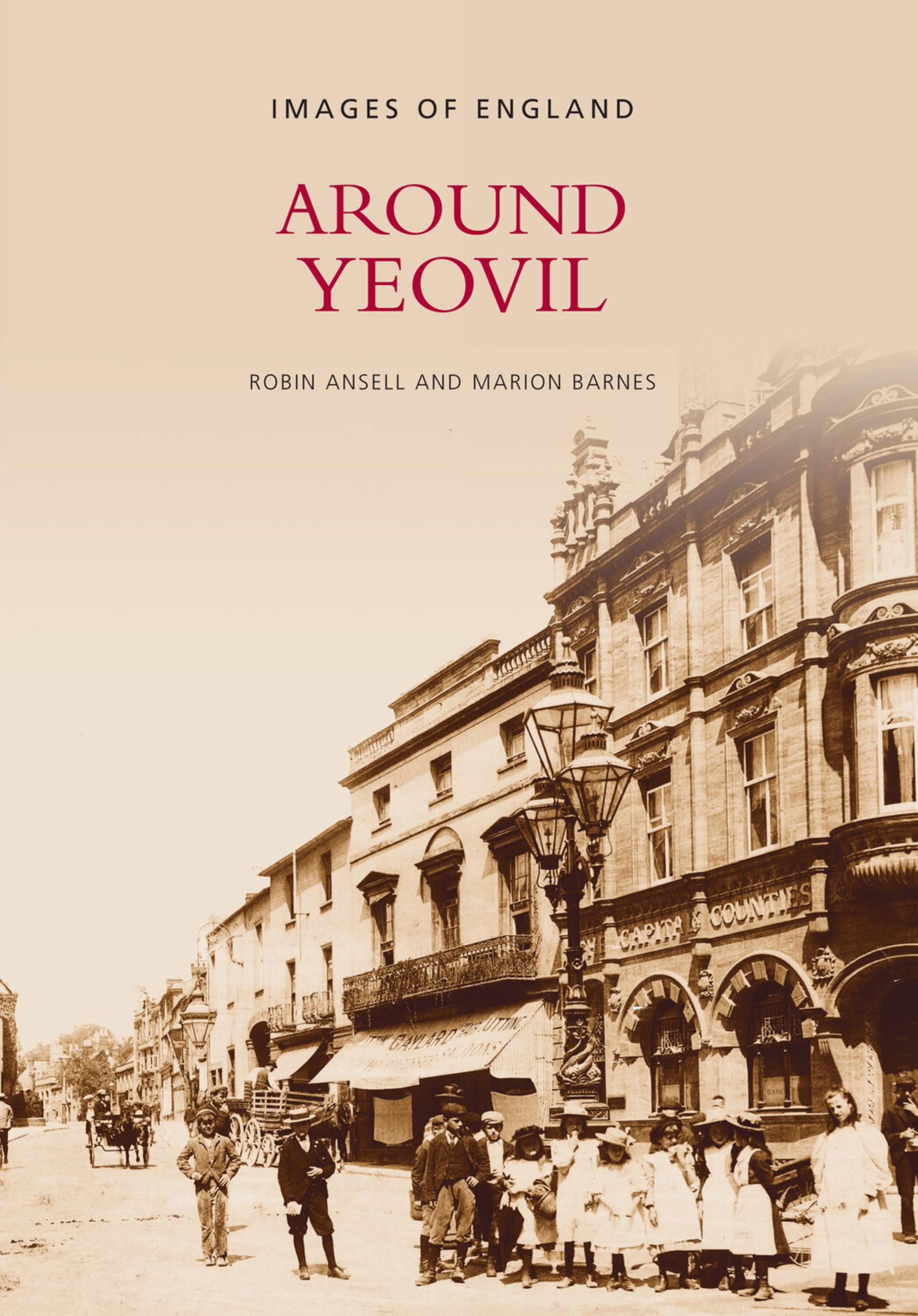Around Yeovil: Images of England