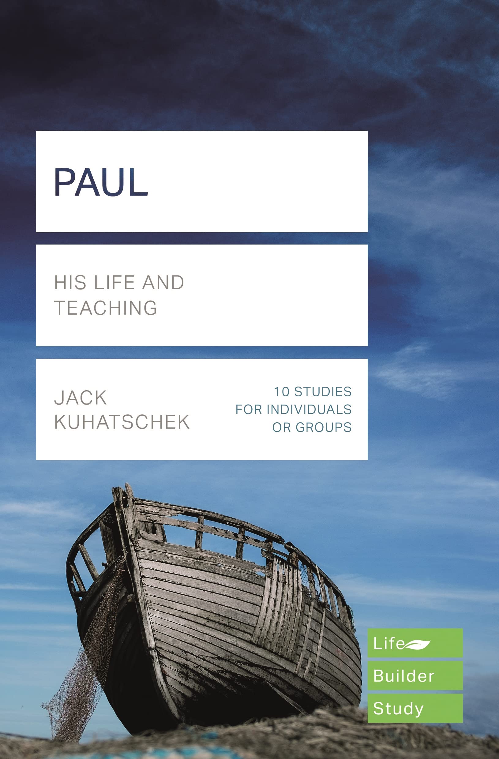 Paul (Lifebuilder Study Guides): His Life and Teaching (Lifebuilder Bible Study Guides)
