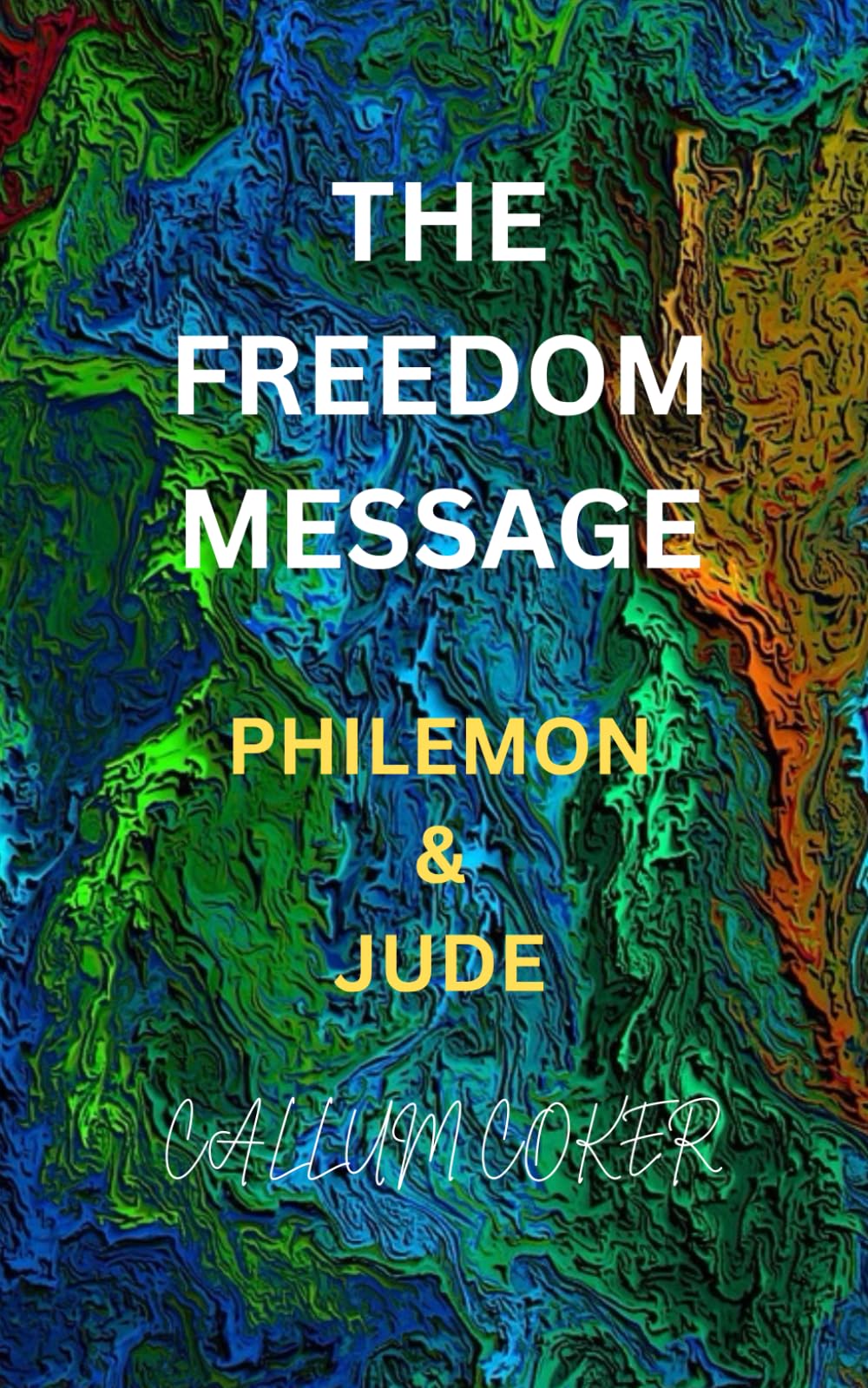 THE FREEDOM MESSAGE: PHILEMON & JUDE