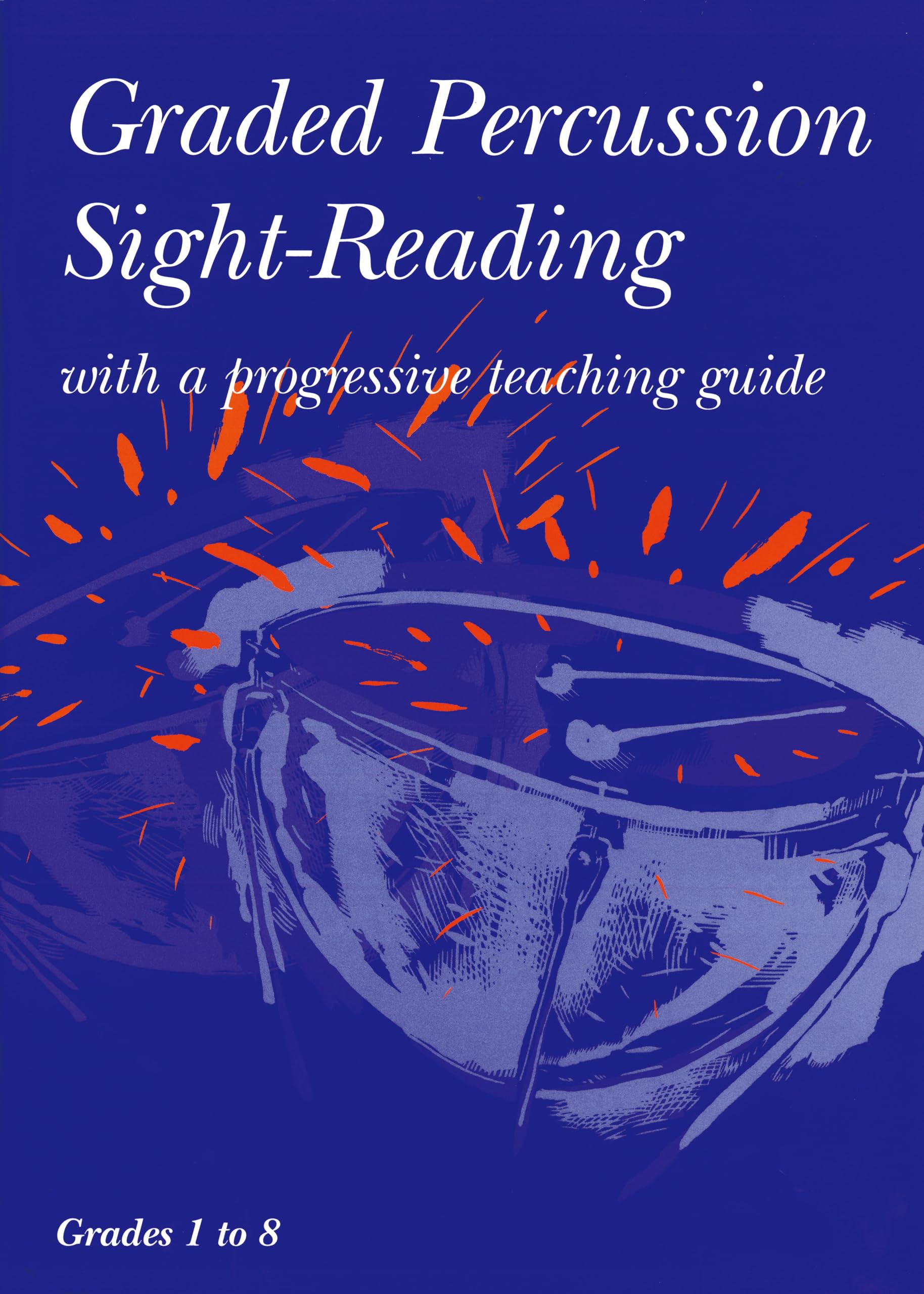 Trinity College London: Graded Percussion Sight-Reading, Grades 1-8: with a progressive teaching guide