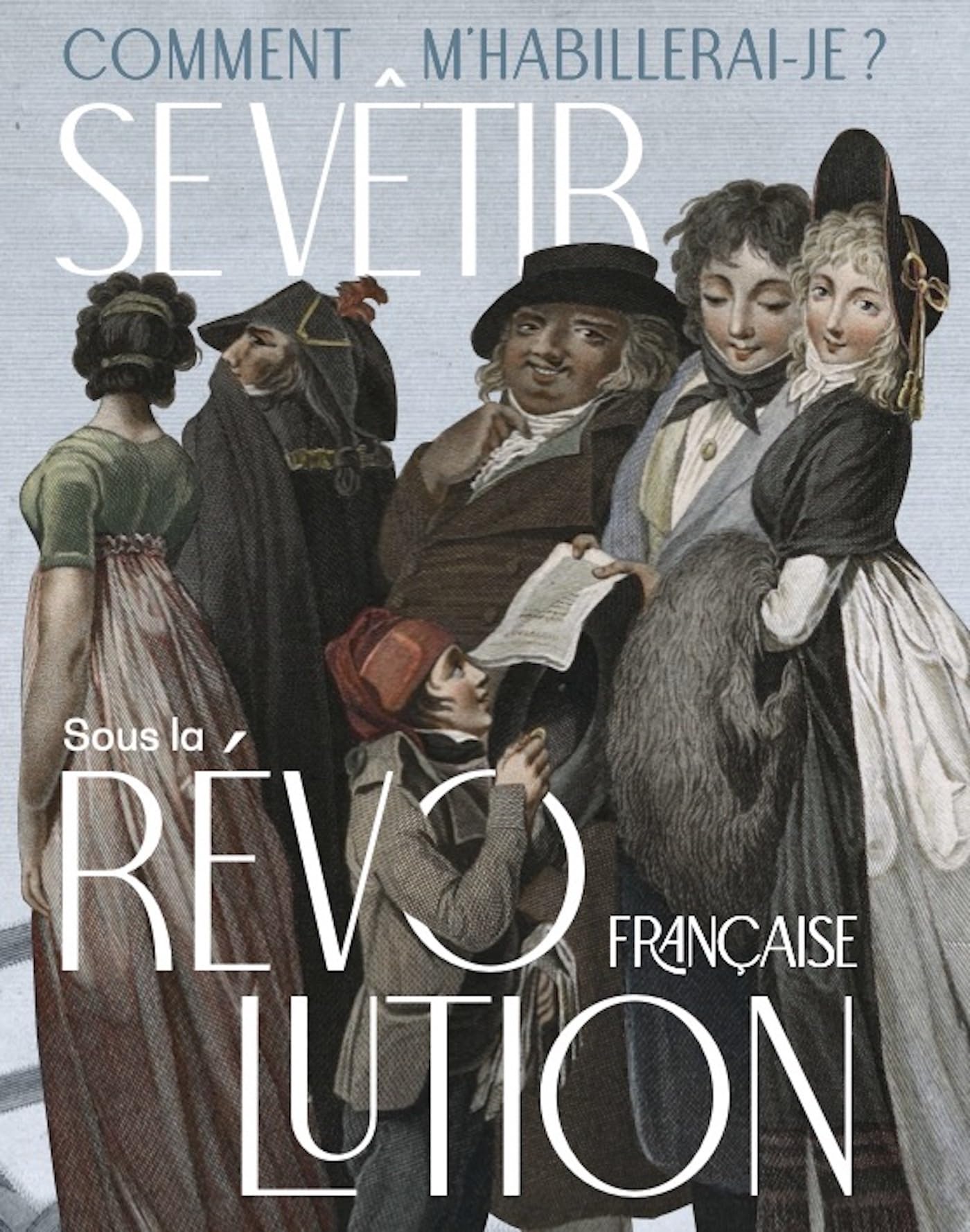 Se vêtir sous la Révolution française bel ouvrage d'histoire et de collection