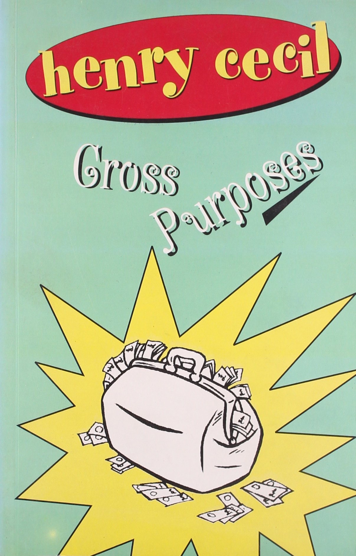 Henry CecilHENRY CECIL: CROSS PURPOSES