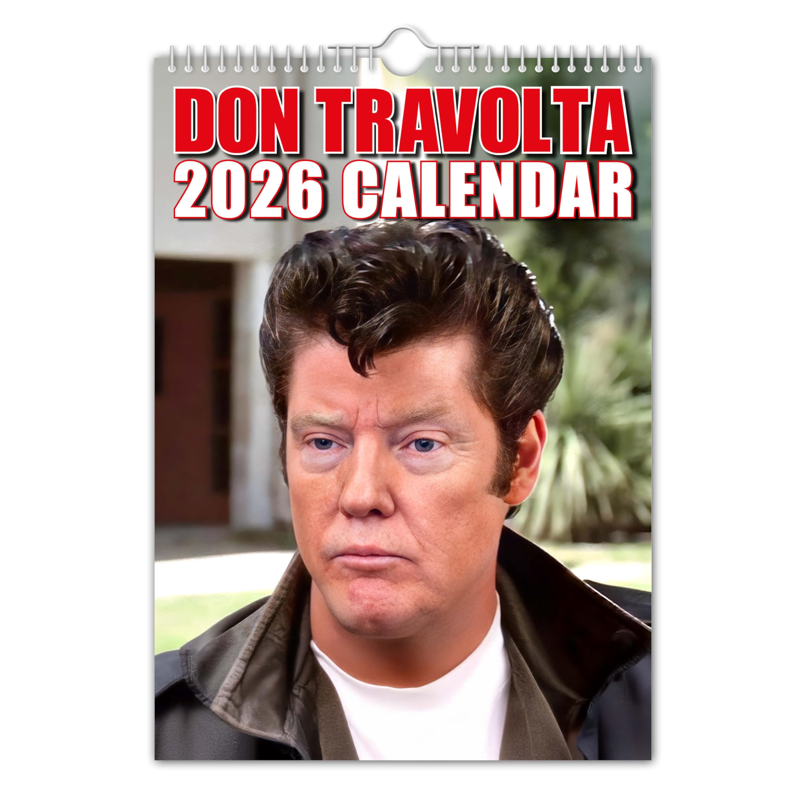 The Calendar King // Don Trovolta // Donald Trump - 2026 Wall Calendar (Full Colour, A3 Size)