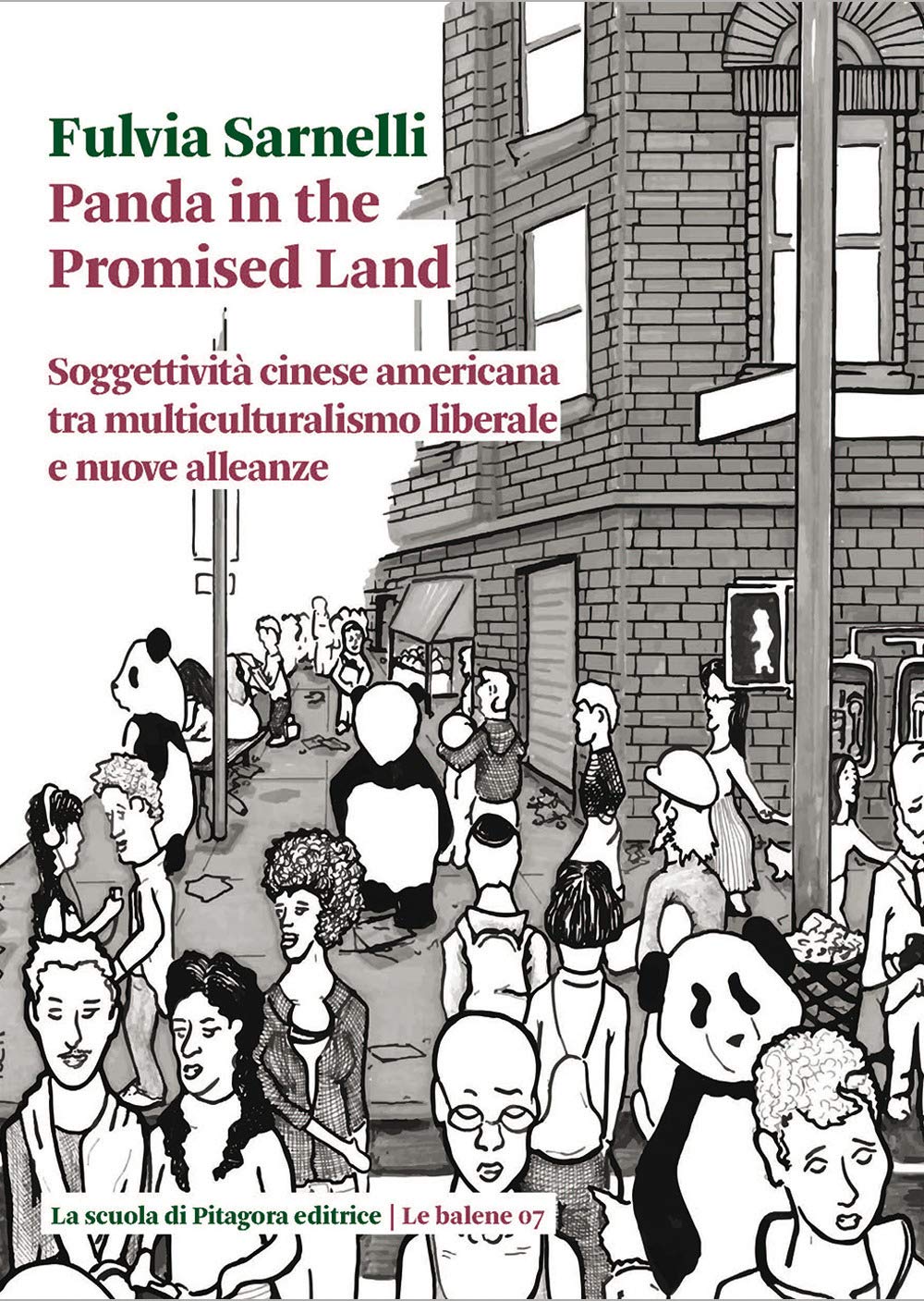 Panda In The Promised Land. Soggettività Cinese Americana Tra Multiculturalismo Liberale E Nuove Alleanze - 4
