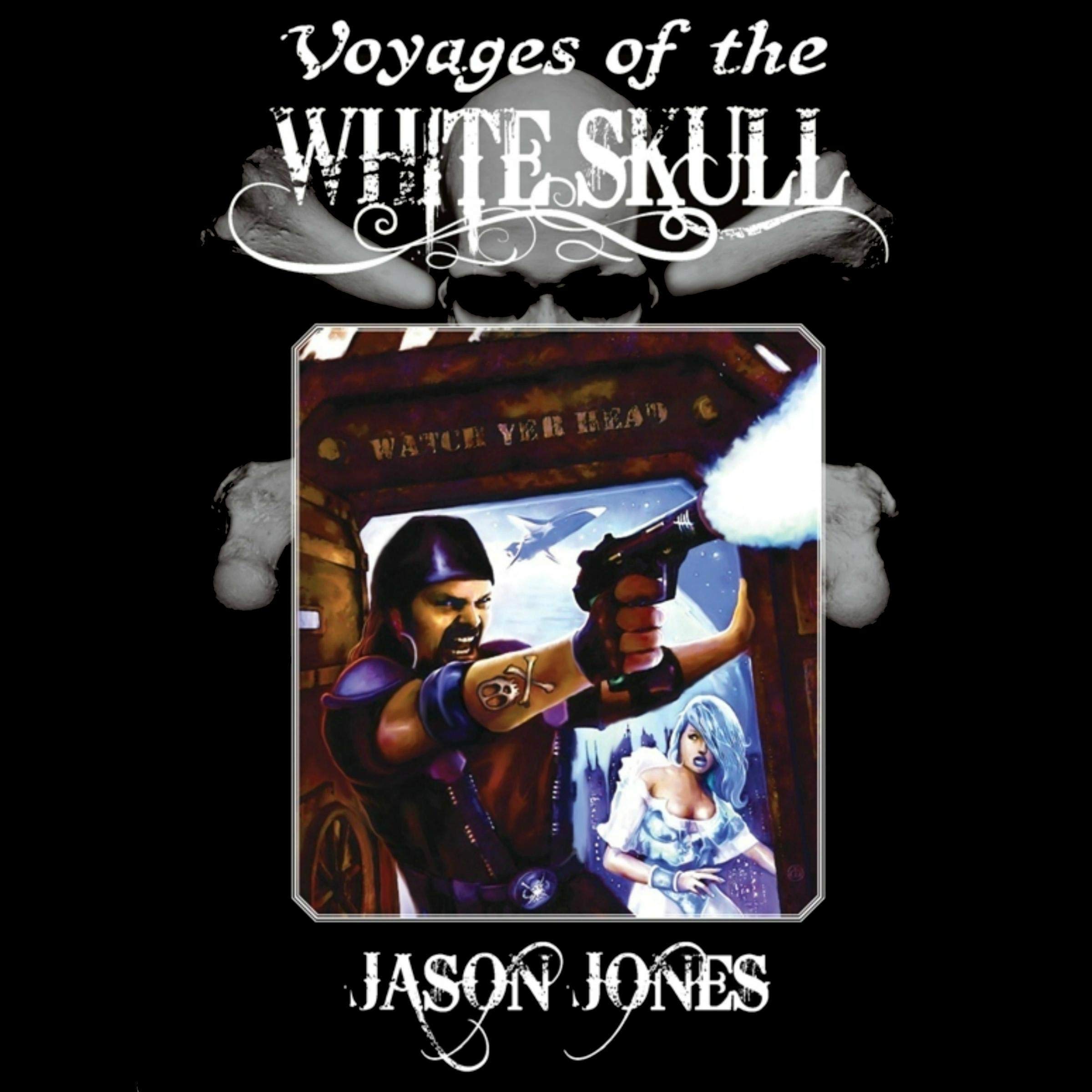 Voyages of the White Skull Book 1